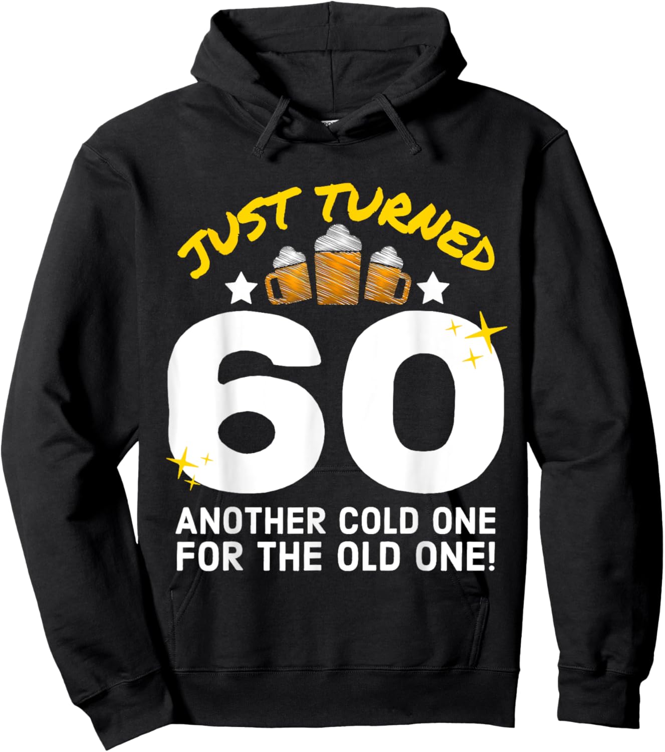 Just Turned 60 Cold One For The Old One 60th Birthday Beer Hoodie - Hoodie | Black