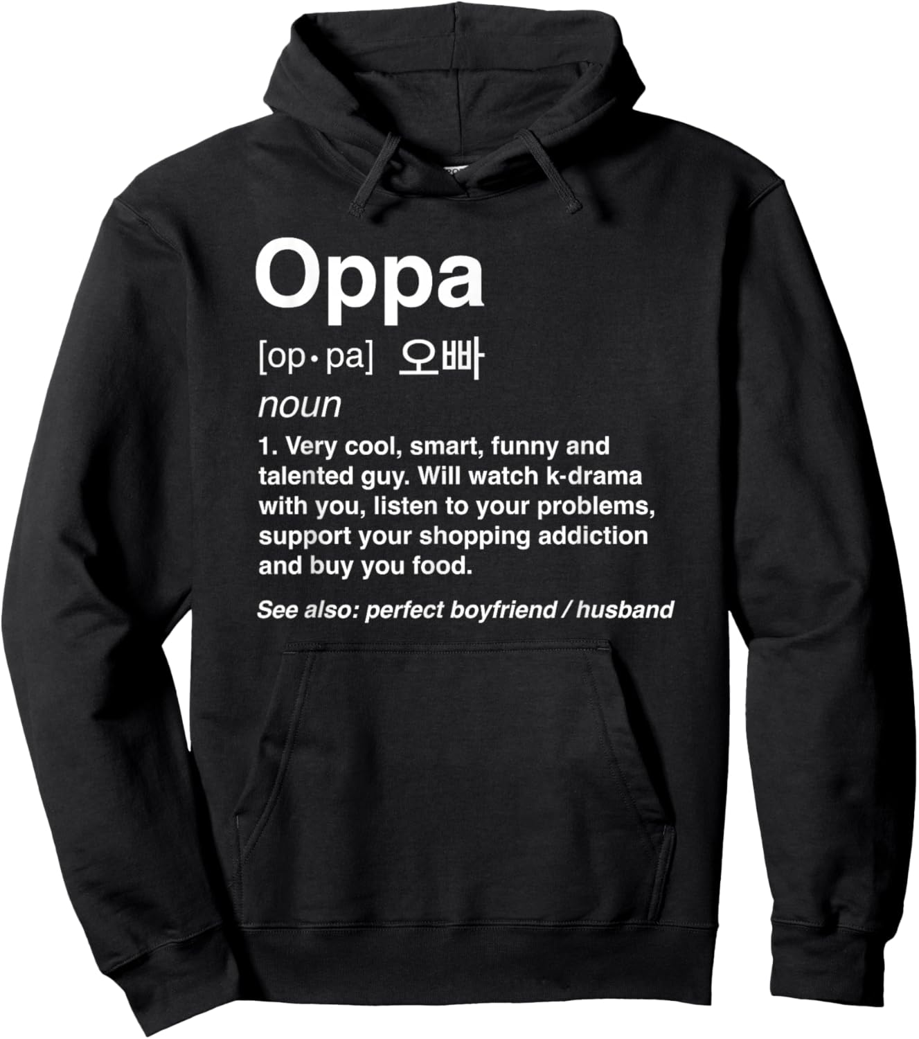 Oppa Definition Korean K-Drama Boyfriend Husband Hoodie - Hoodie | Black