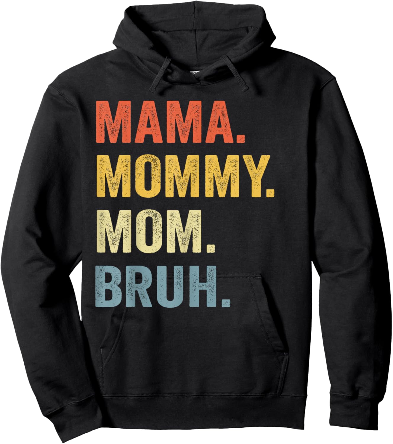 MAMA MOMMY MOM BRUH Funny Boy Mom Life Mothers Day Hoodie - Hoodie | Black