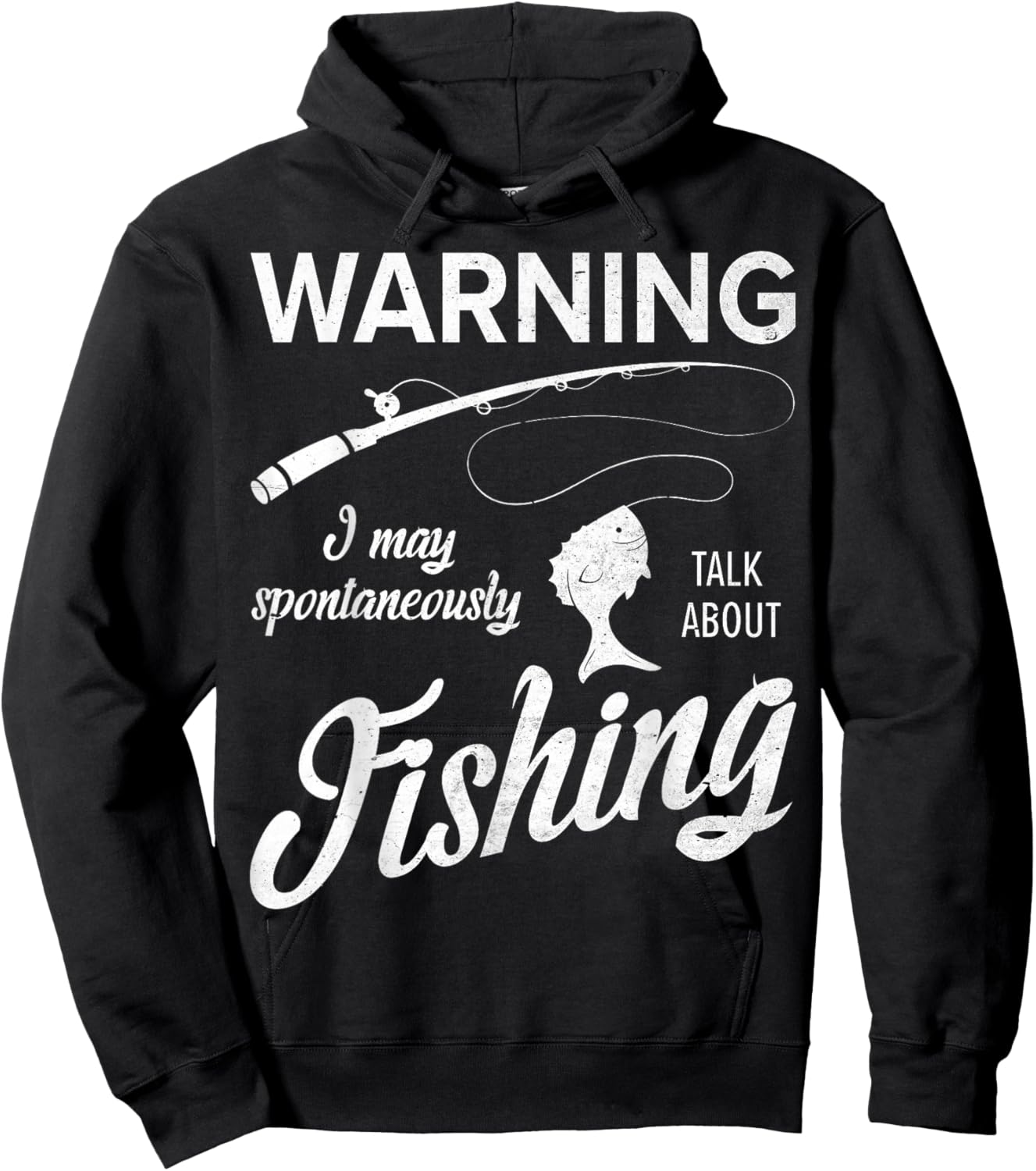 Warning I May Spontaneously Talk About Fishing Hoodie - Hoodie | Black