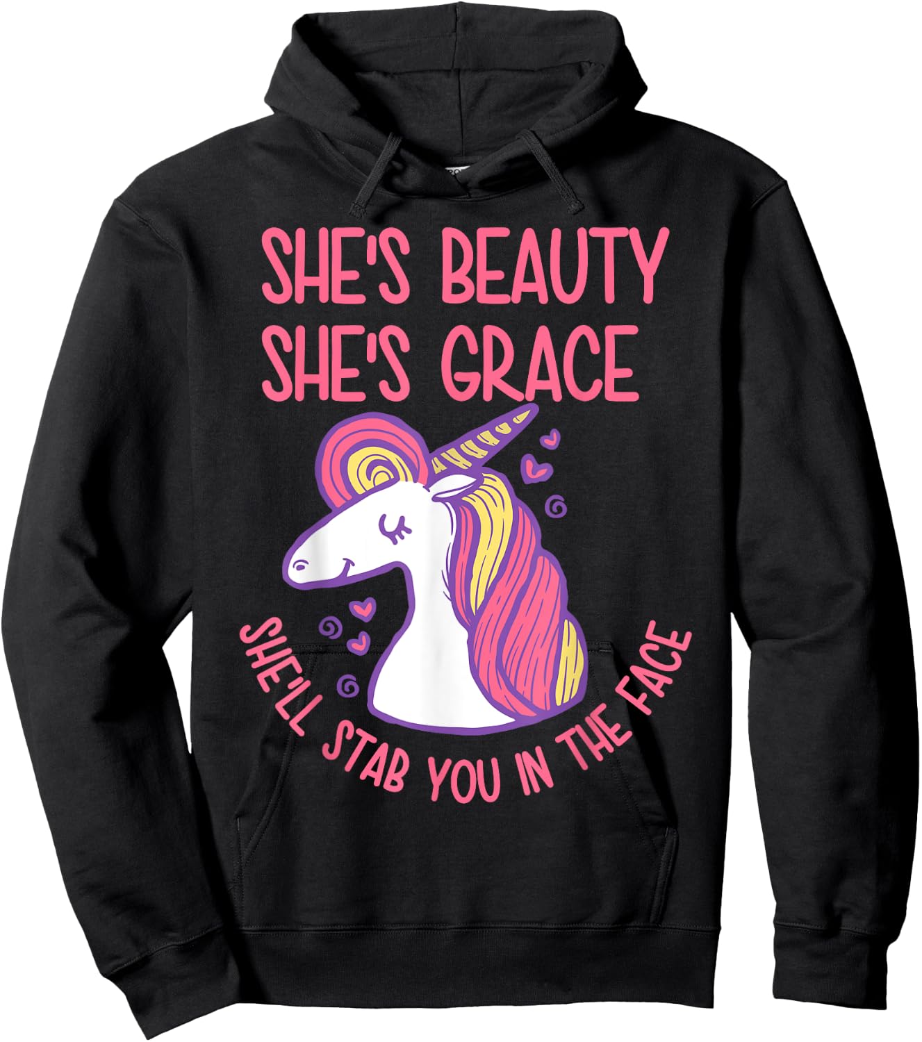 She's Beauty Grace She'll Stab You In The Face Unicorn Lover Hoodie - Hoodie | Black