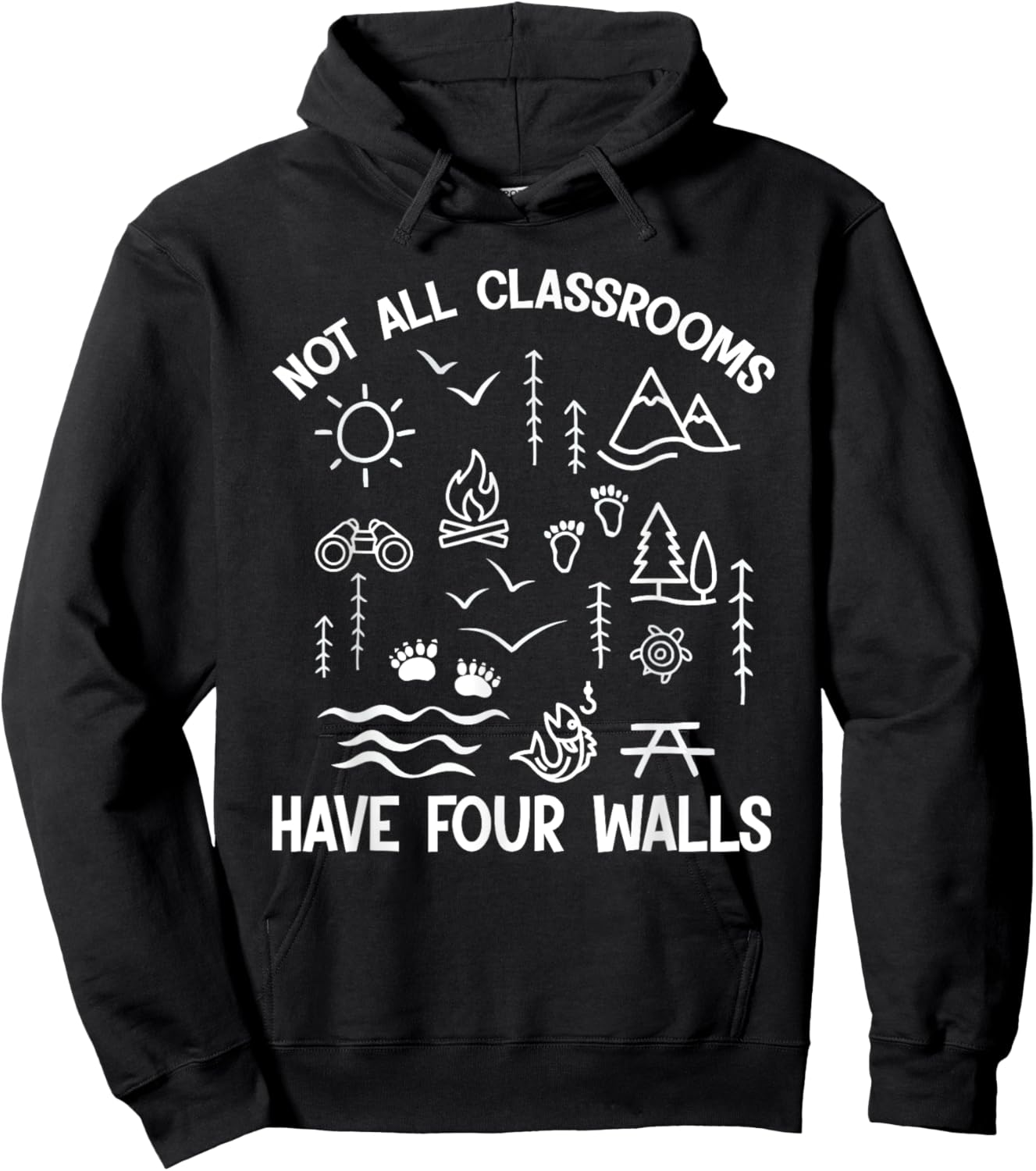 Homeschool Nature Learning Not All Classroom Have Four Walls Hoodie - Hoodie | Black
