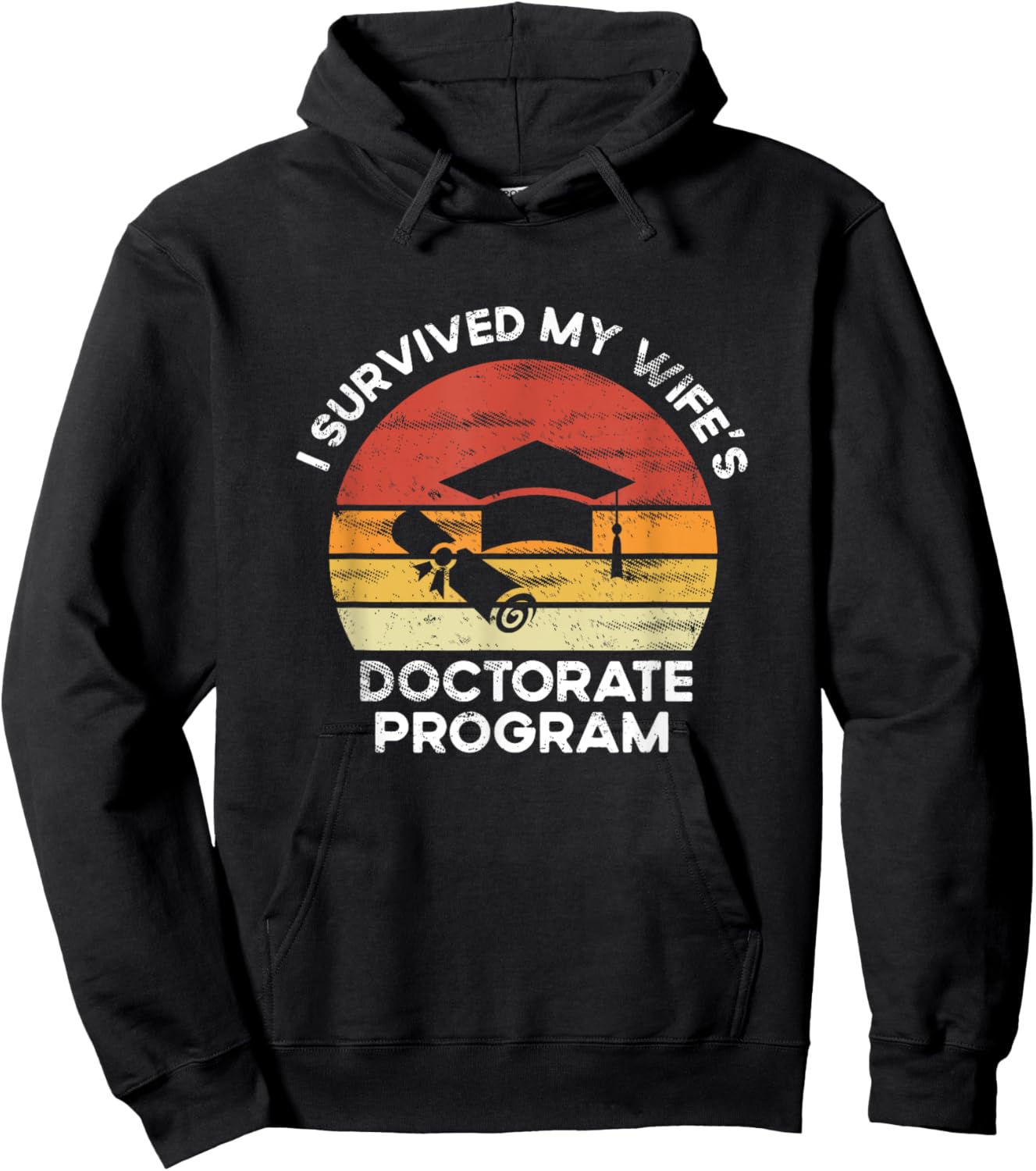 Retro I survived MY wife's Doctorate Program PhD Husband Hoodie - Hoodie | Black