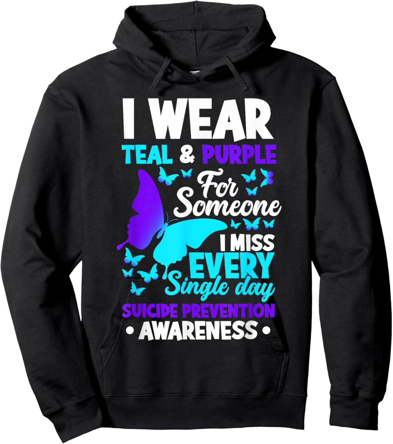 I Wear Teal & Purple For Someone I Miss Suicide Prevention Hoodie - Hoodie | Black