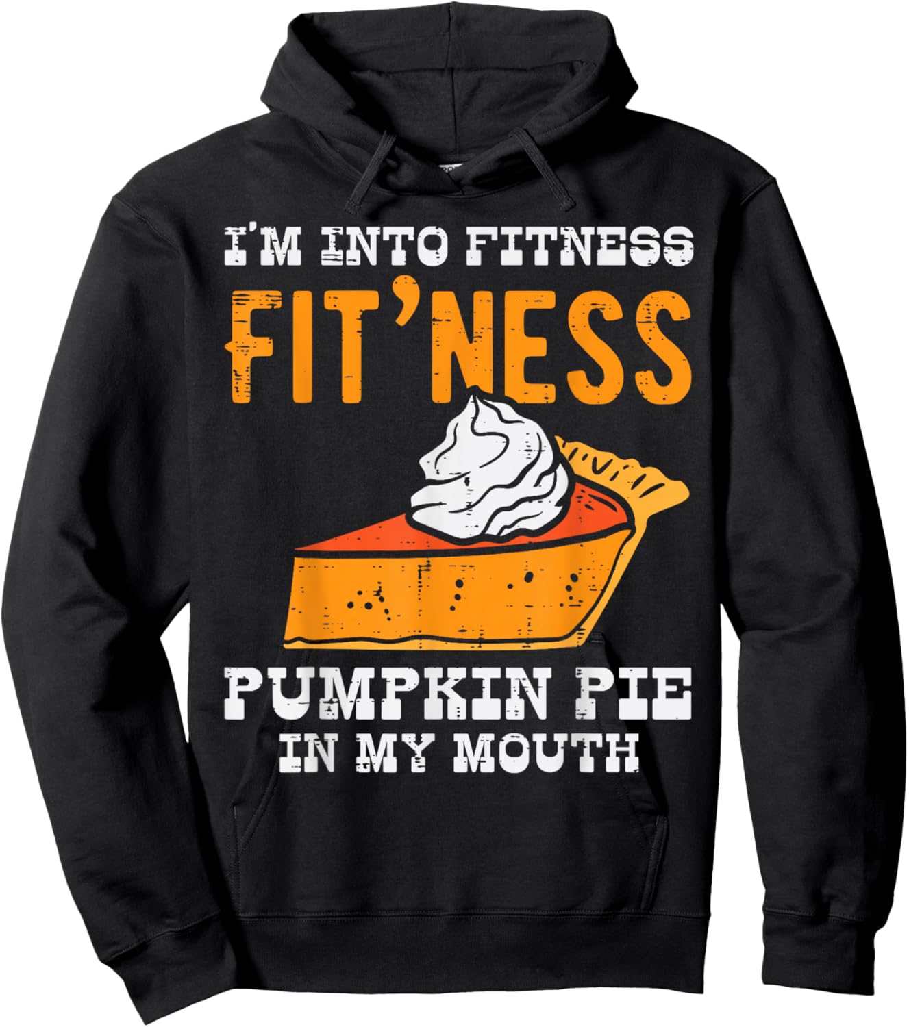 I'm in Fitness Pumpkin Cake in My Mouth Funny Hoodie - Hoodie | Black