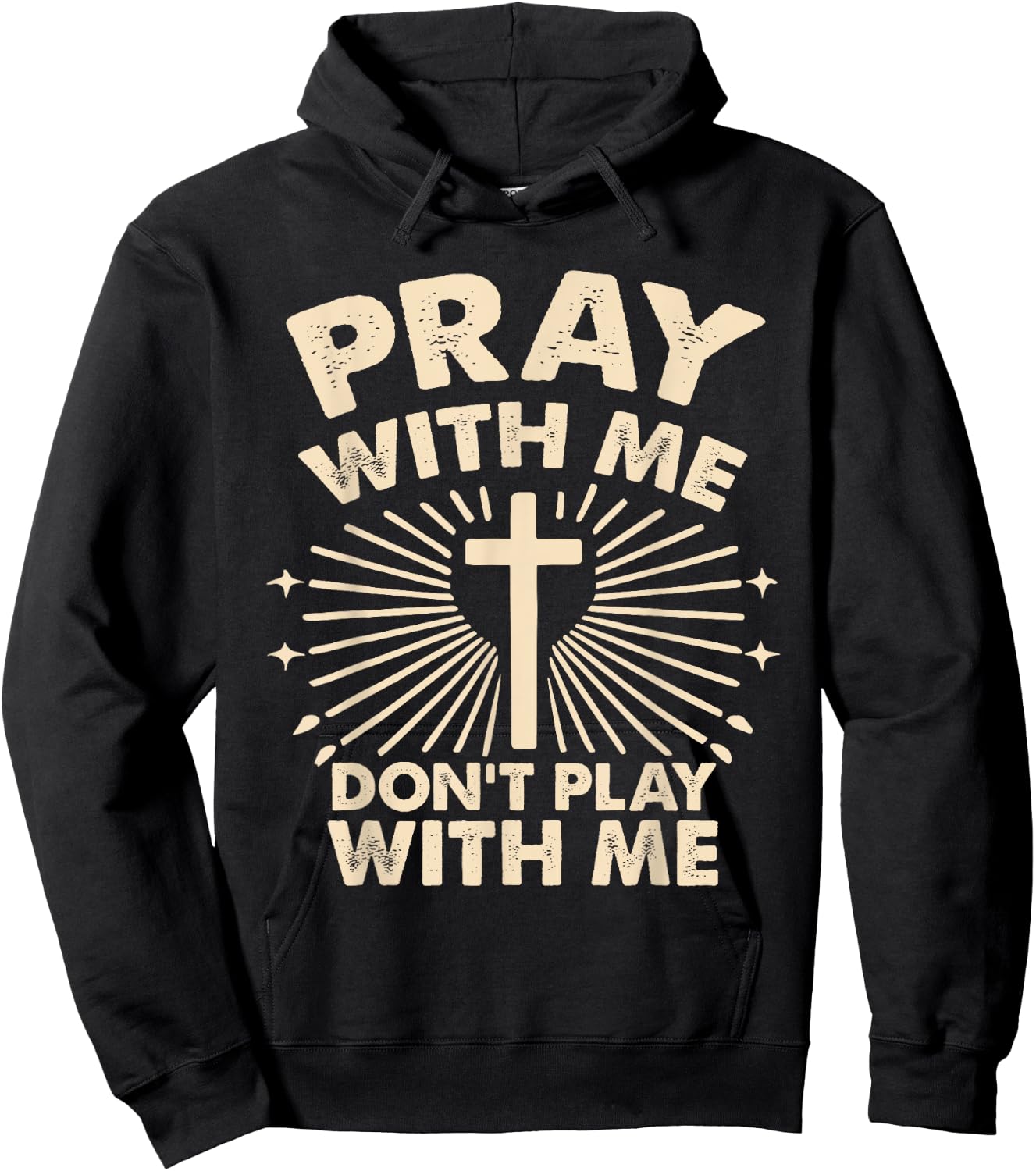 Pray With Me - Don't Play With Me Hoodie - Hoodie | Black