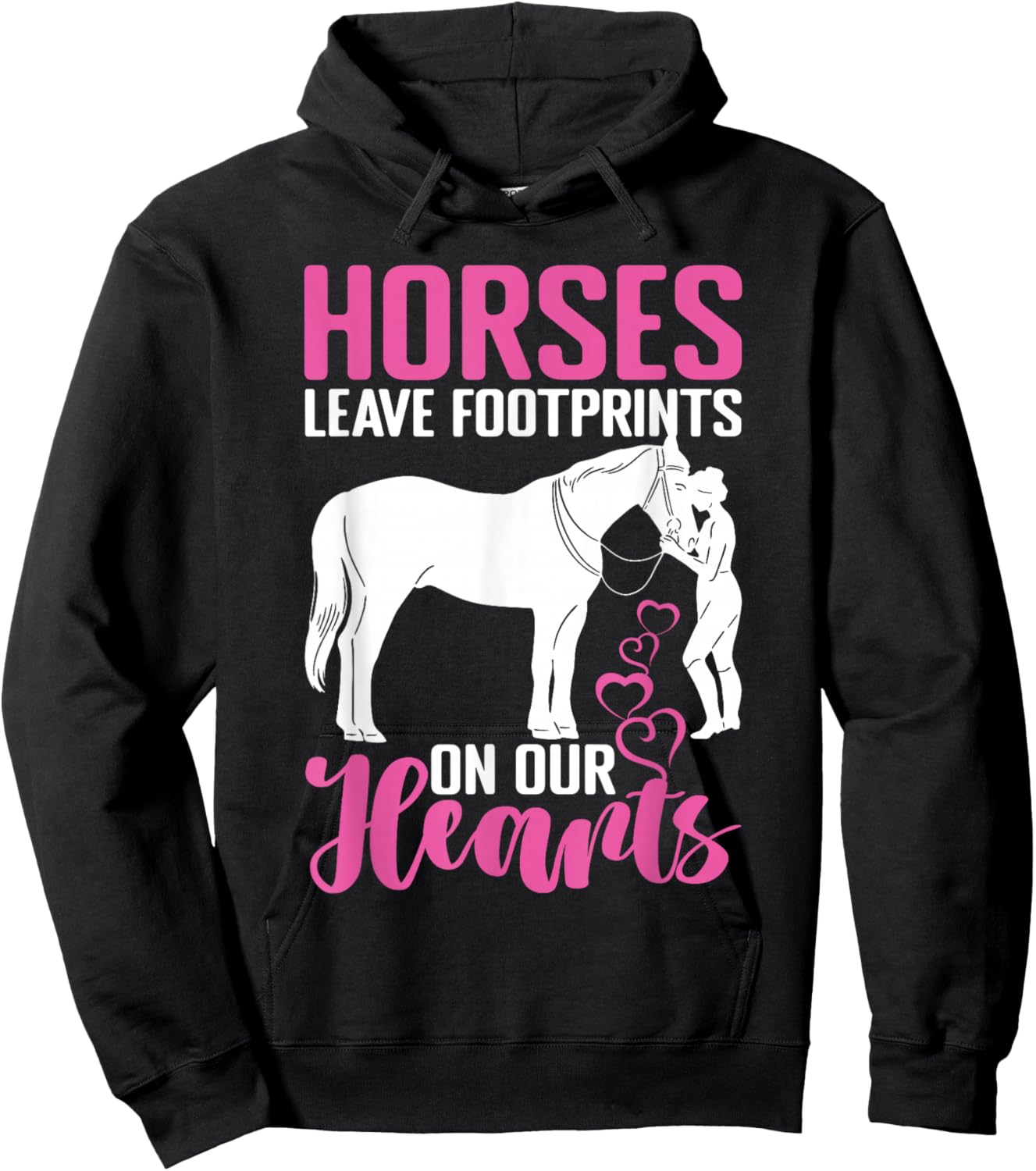 Horses Leave Footprints On Our Hearts For Equestrian Hoodie - Hoodie | Black