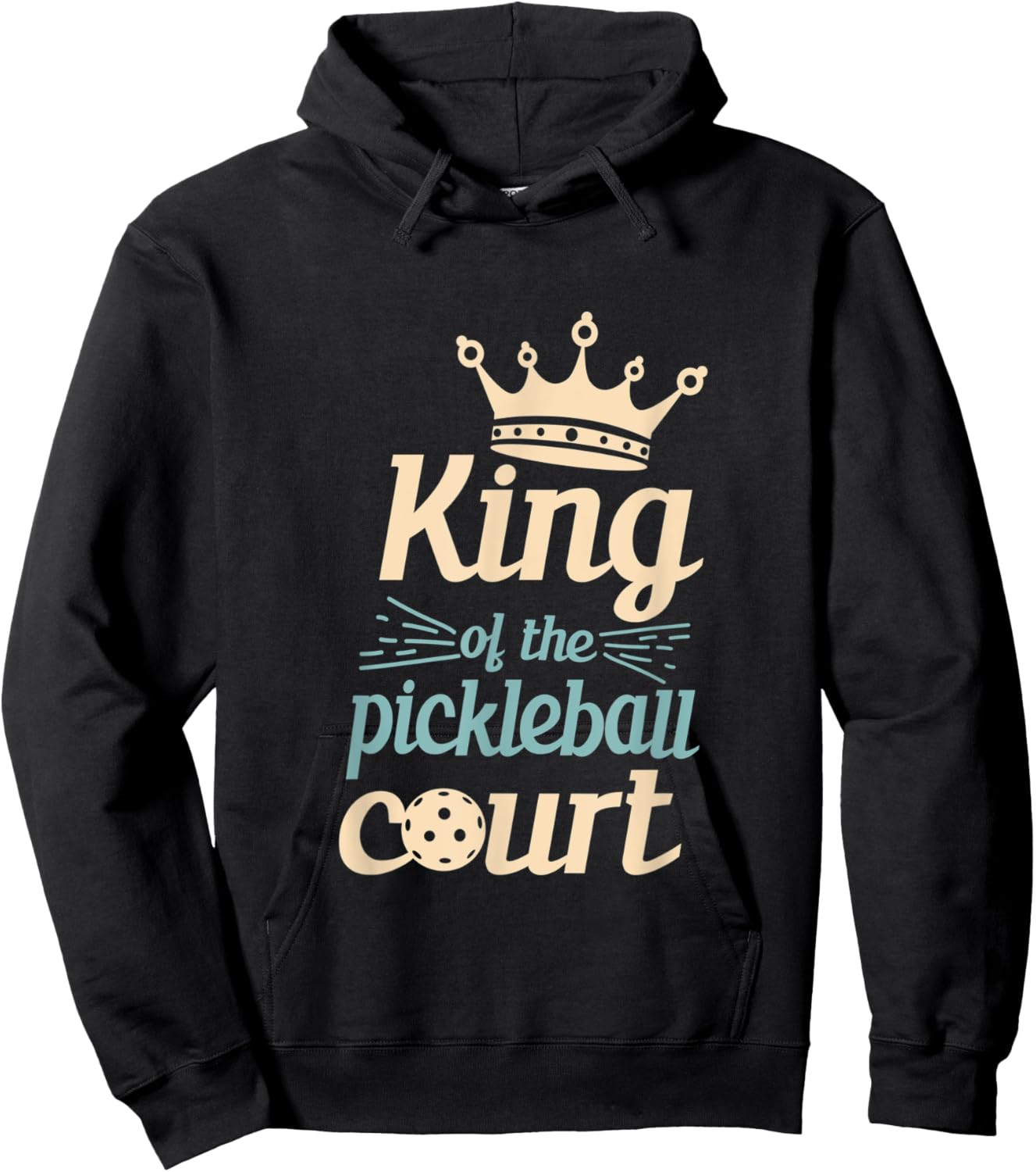 King Of The Pickleball Court Pickleball Player Hoodie - Hoodie | Black