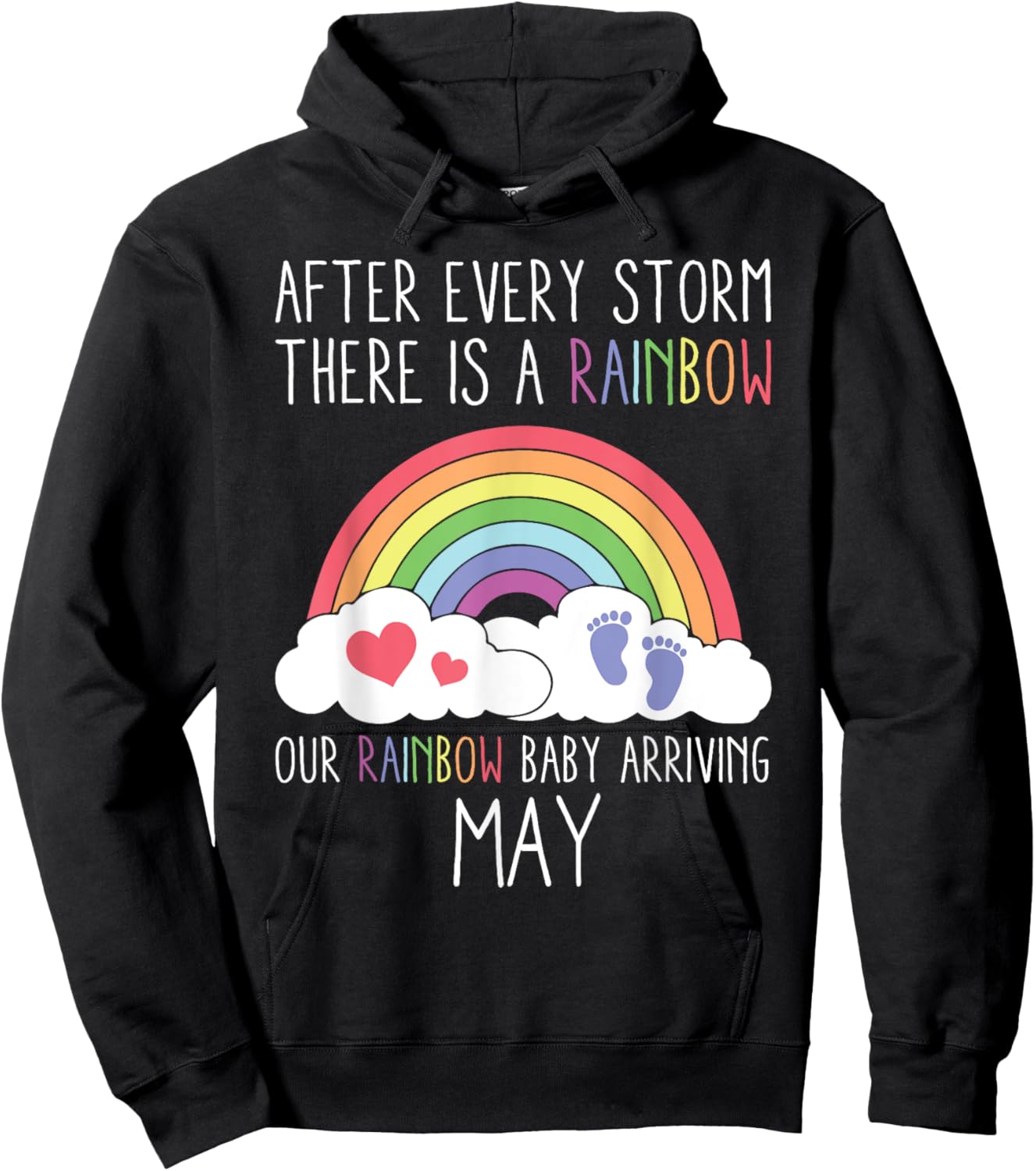 Rainbow Baby Arriving May Pregnancy Announcement Humor Gift Hoodie - Hoodie | Black