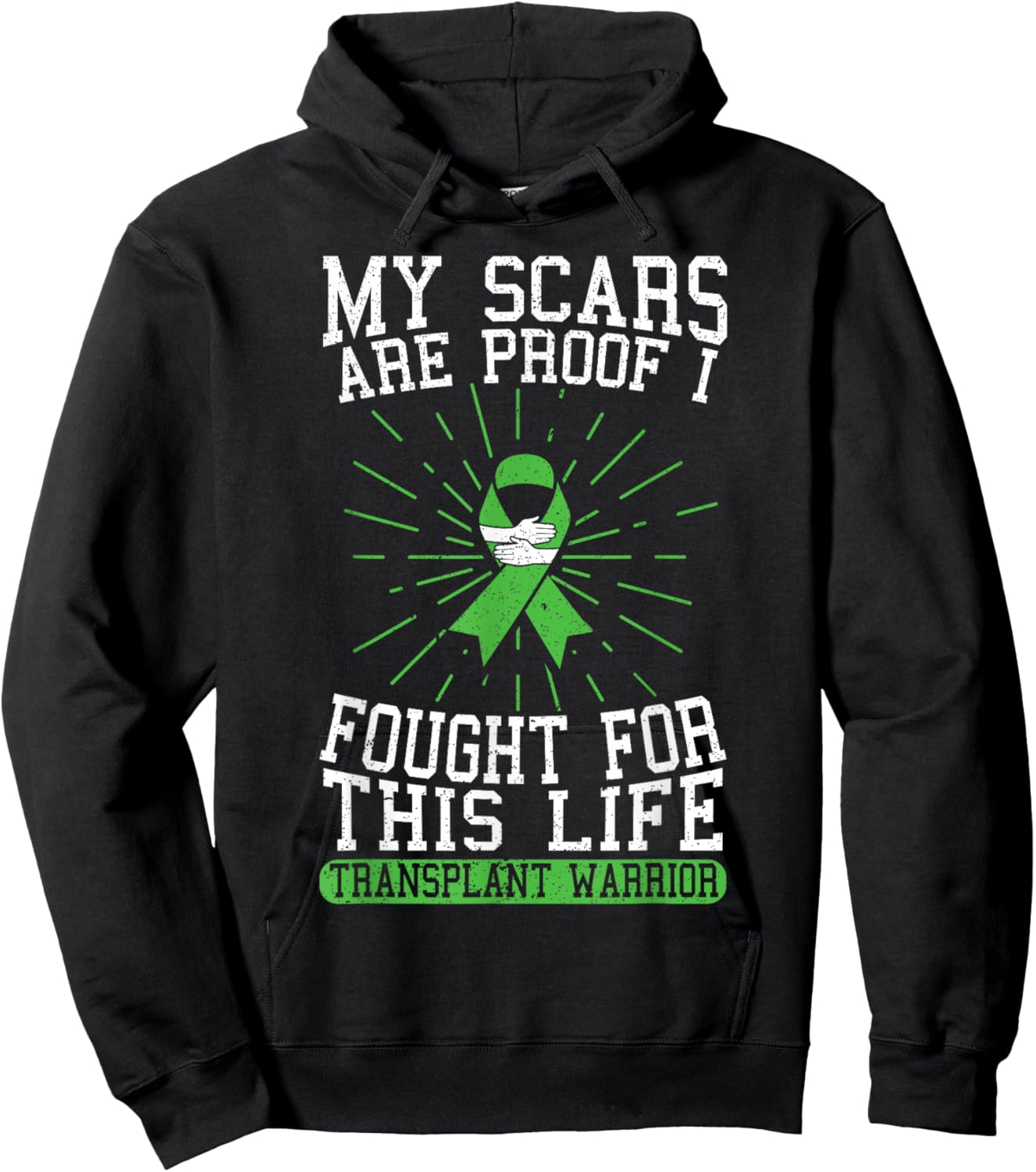 My Scars are Proof I Fought for This Life Transplant Warrior Hoodie - Hoodie | Black
