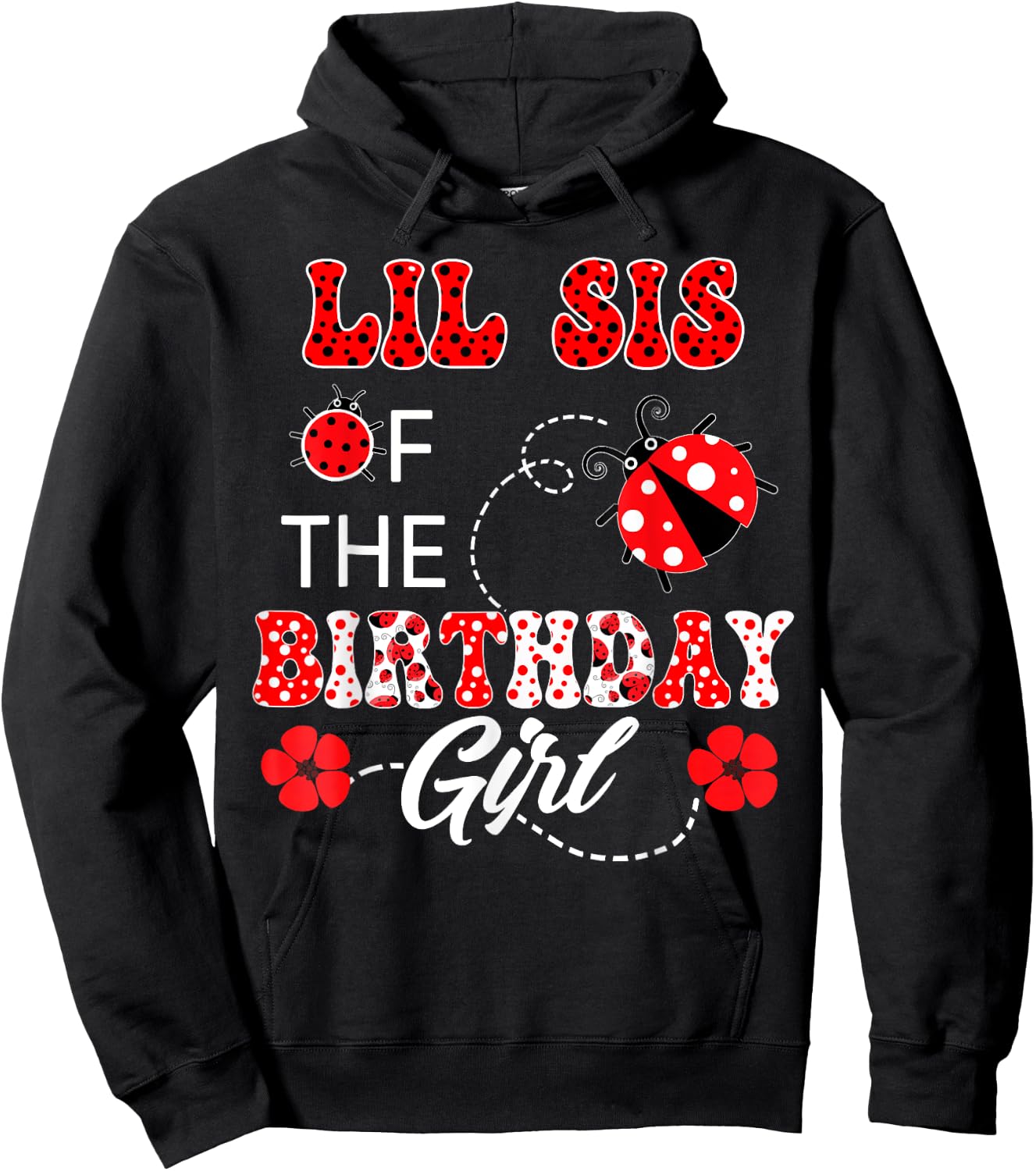 Lil Sister Of The Birthday Girl Family Matching Ladybug Hoodie - Hoodie | Black