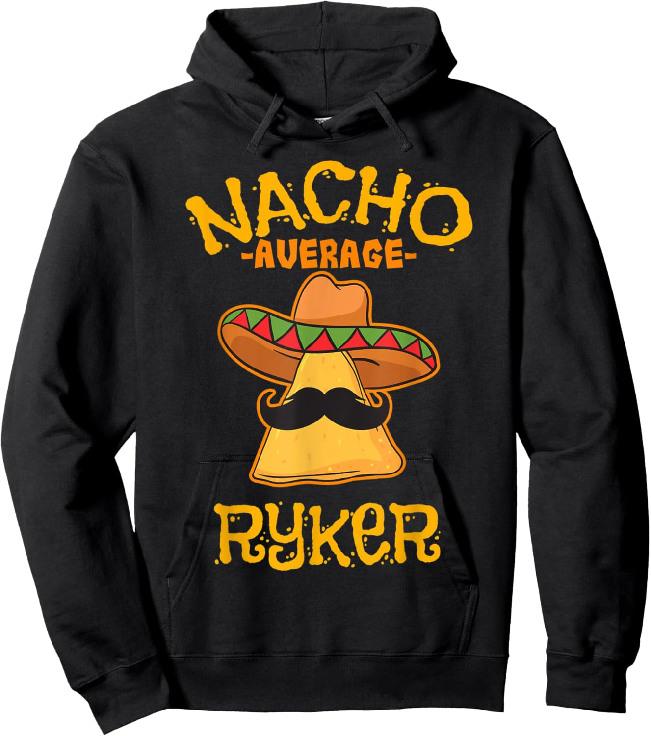 Nacho Average Ryker Personalized Name Funny Taco Hoodie - Hoodie | Black