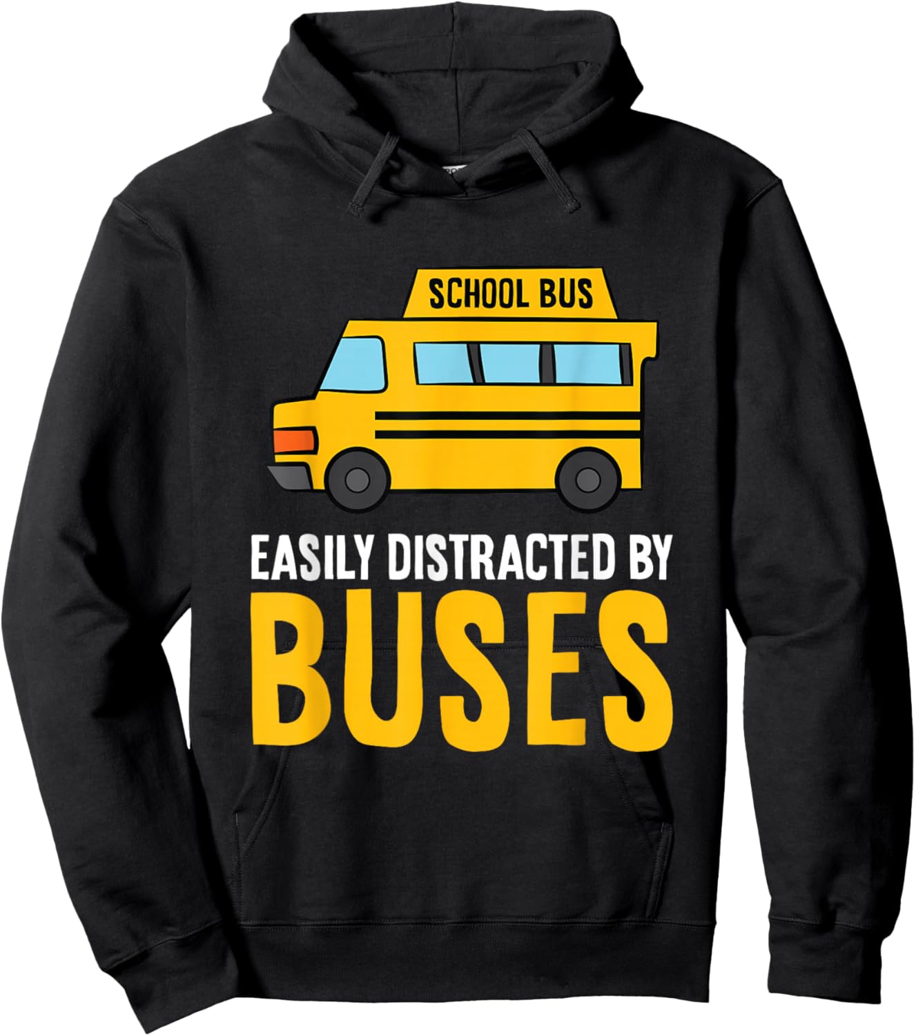 School Bus Easily Distracted By Buses Hoodie - Hoodie | Black