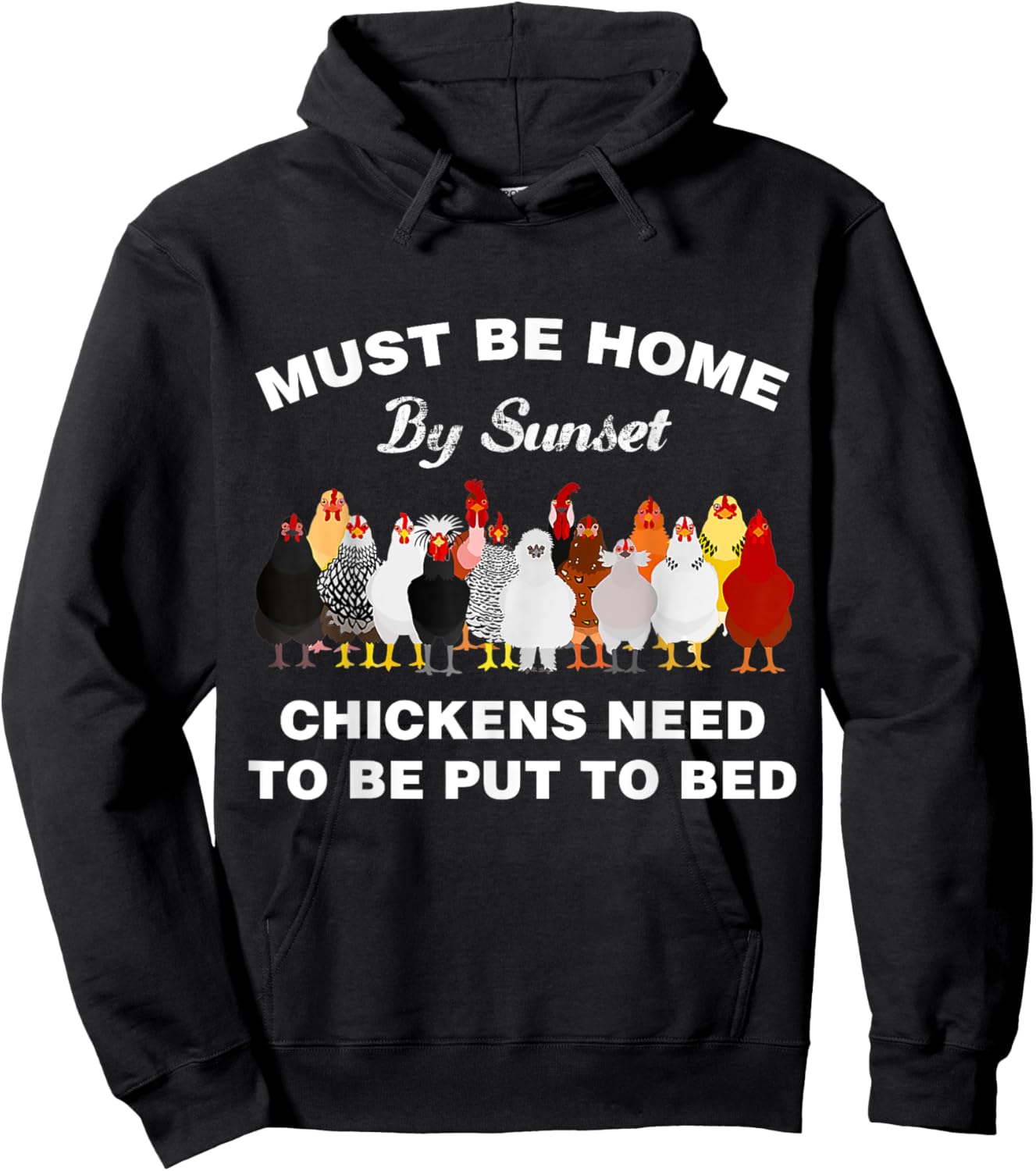 Must be home by sunset Chickens need to be put to bed Hoodie - Hoodie | Black
