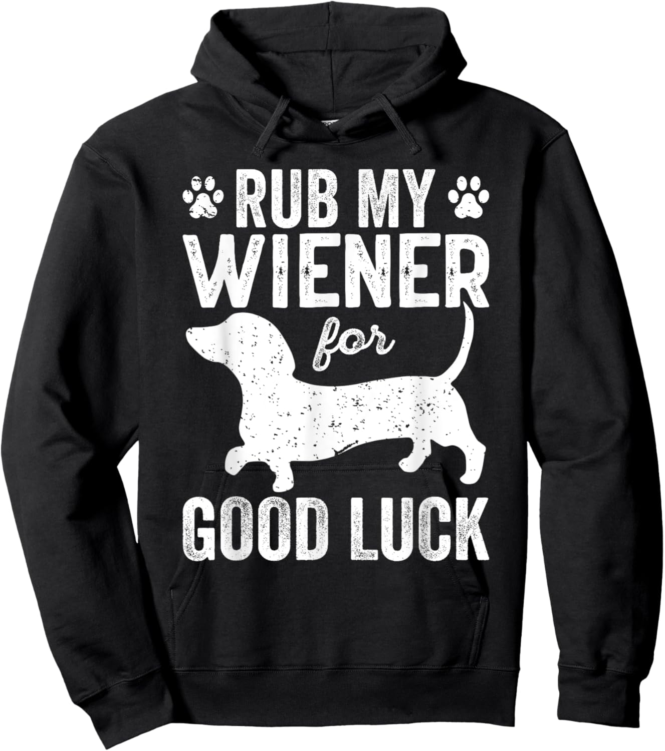 Funny Wiener Lover Rub My Wiener For Good Luck Wiener Dogs Hoodie - Hoodie | Black