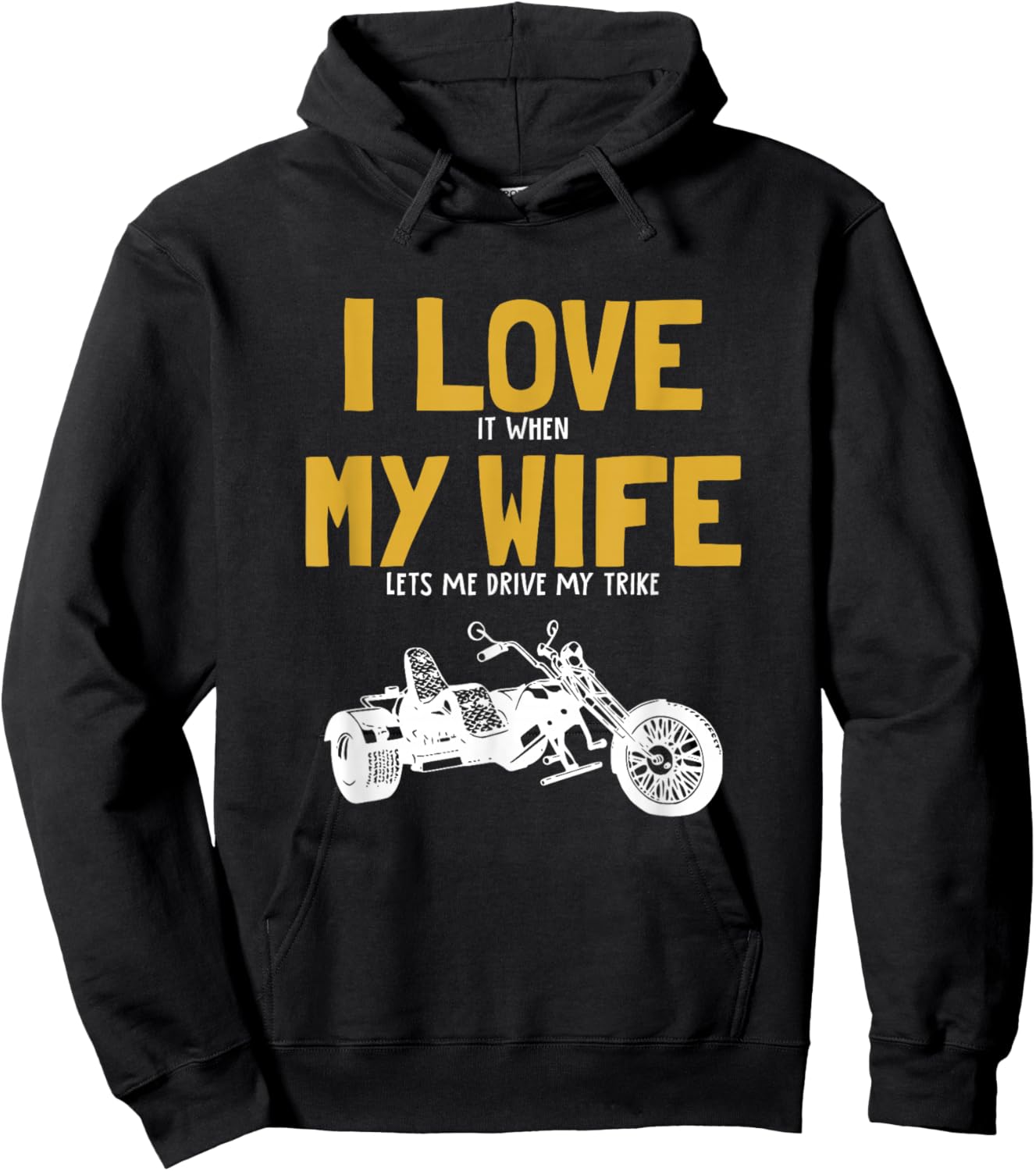 I love my wife, trikebike, tricycle, motorcycle triker trike Hoodie - Hoodie | Black