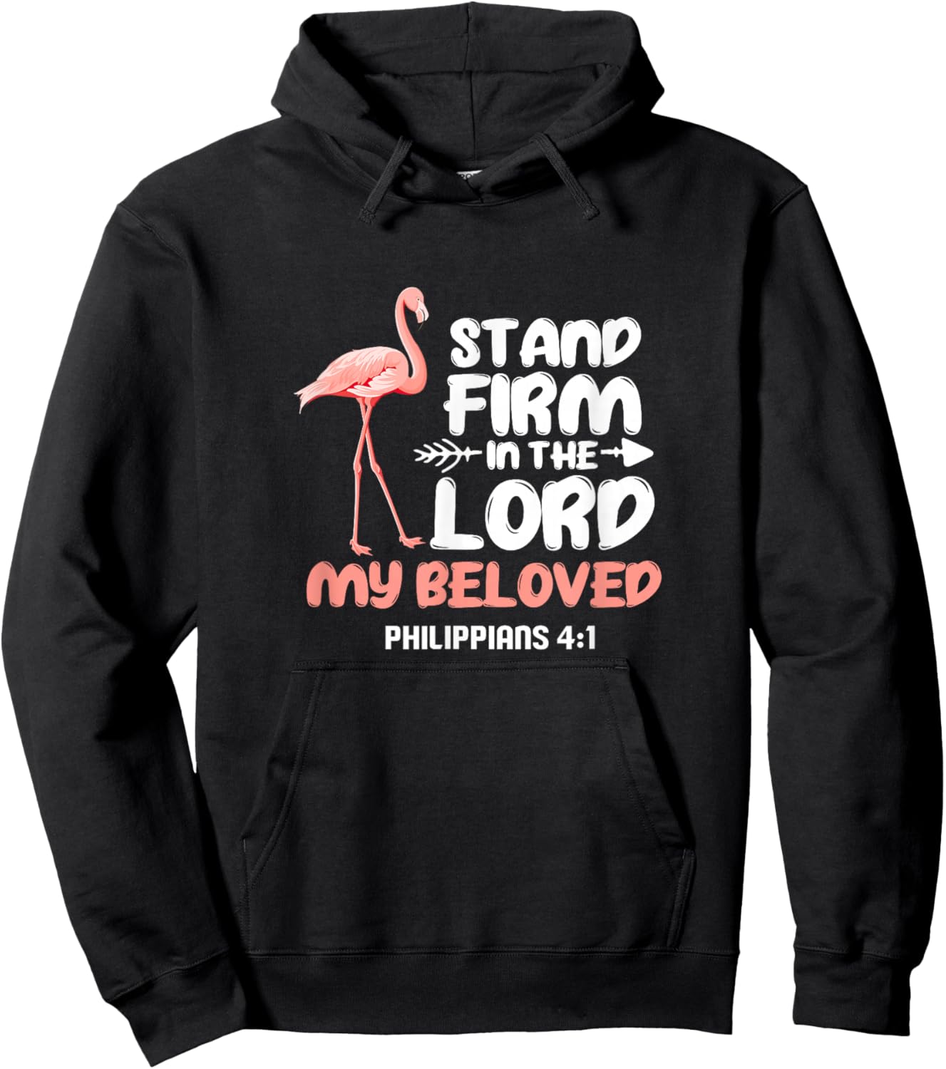 Stand Firm In The Lord Flamingo Bird Christian Hoodie - Hoodie | Black