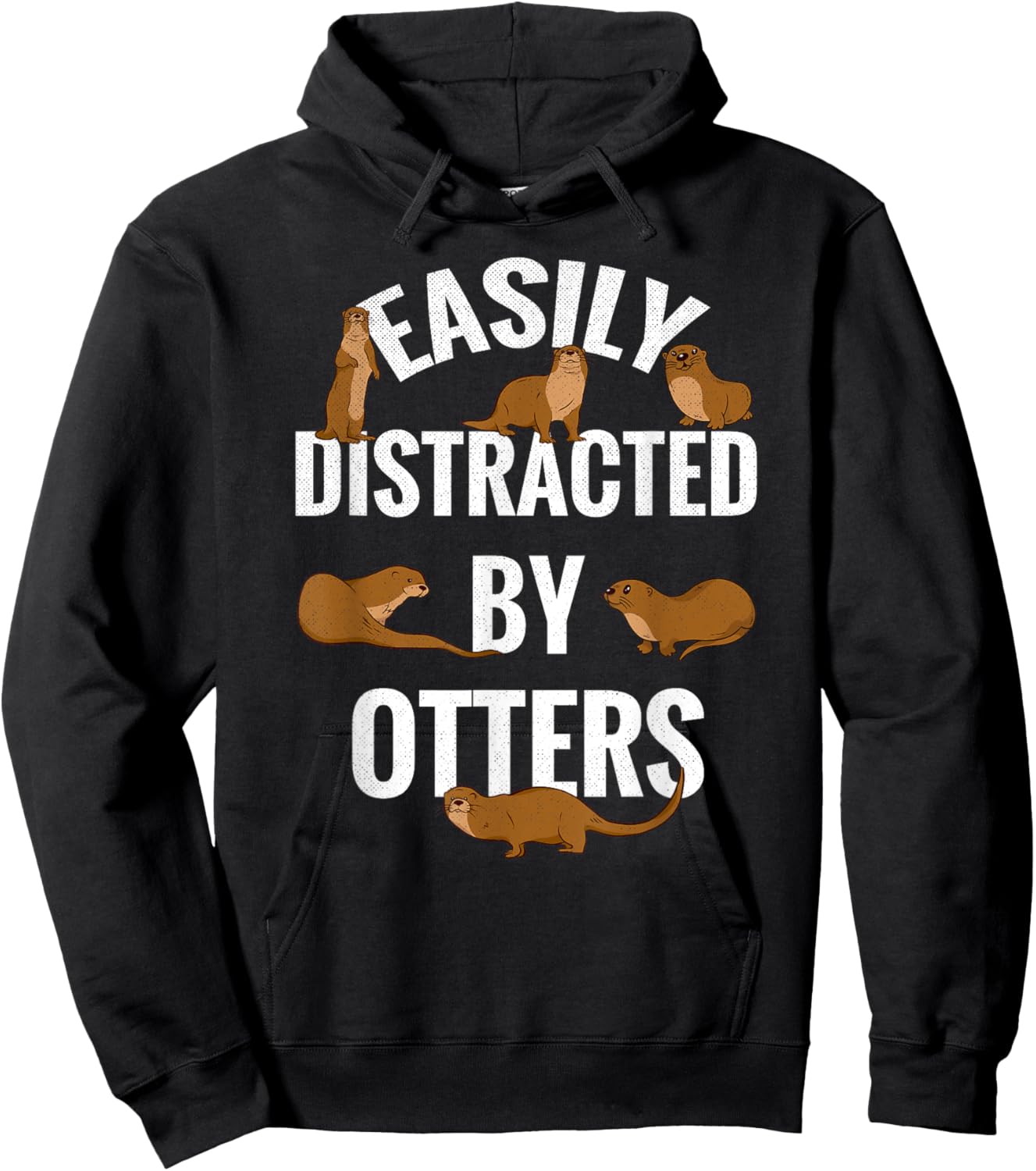 Easily Distracted By Otters Loves Otters Funny Otter Hoodie - Hoodie | Black