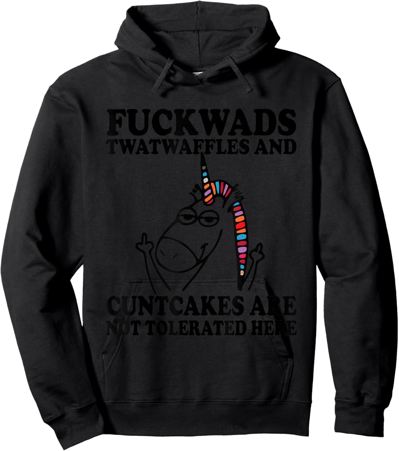 F_ckwads Twatwaffles And Cuntcakes Are Not Tolerated Here Hoodie - Hoodie | Black