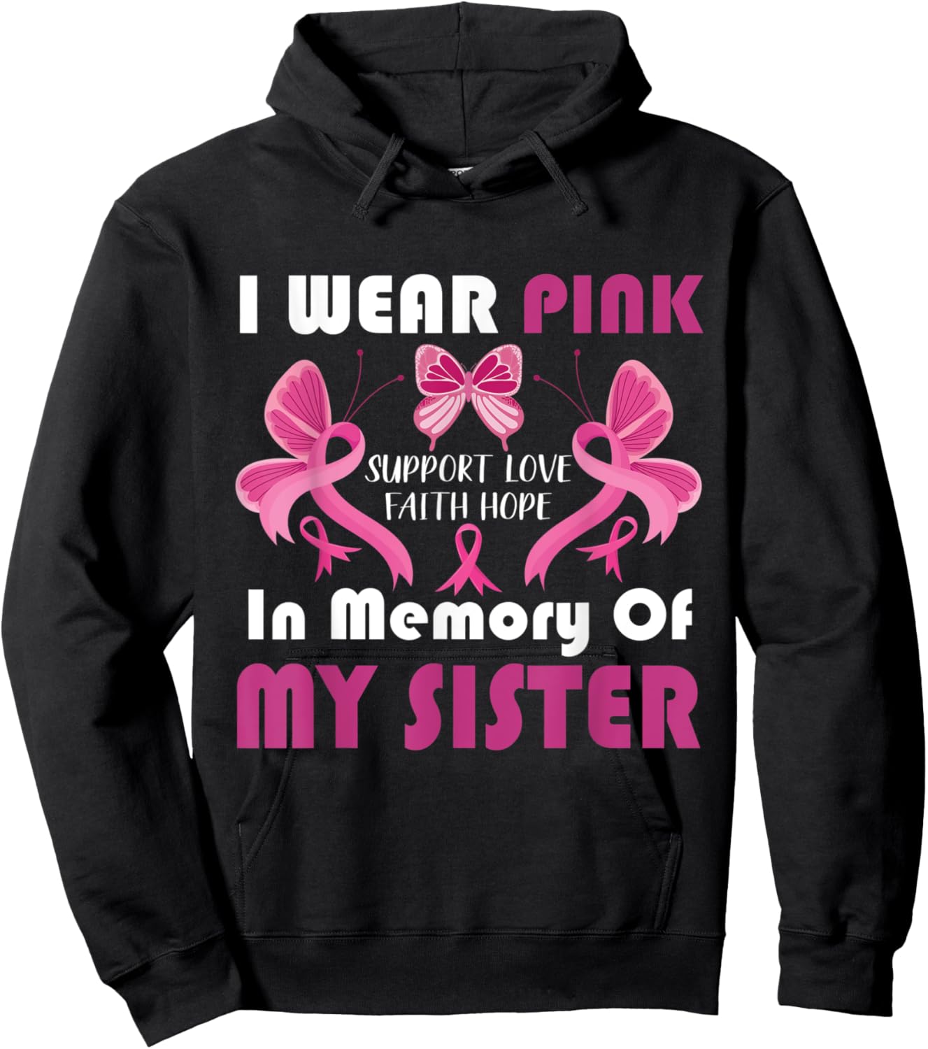 I Wear Pink In Memory Of My Sister Breast Cancer Awareness Hoodie - Hoodie | Black