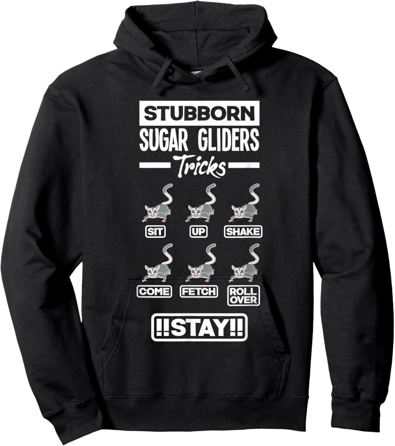Sugar Glider Pet Stubborn Sugar Gliders Tricks Hoodie - Hoodie | Black