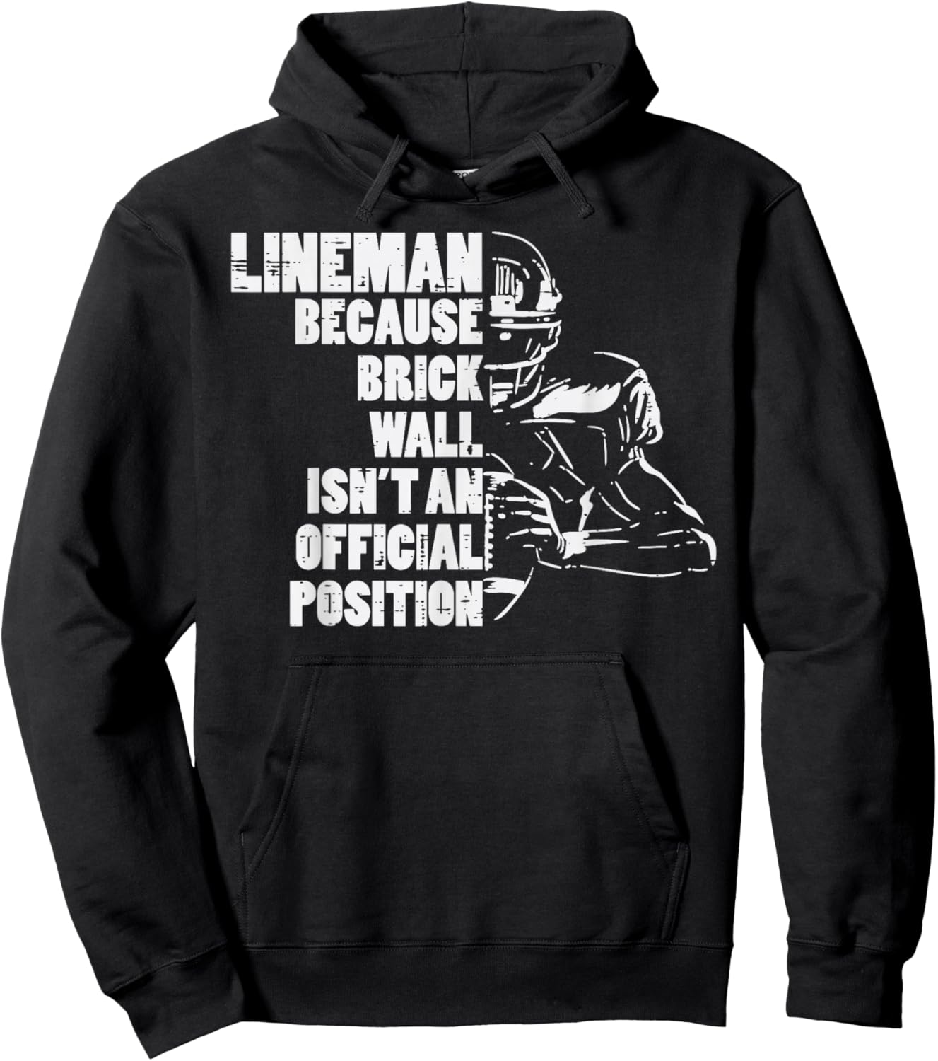 American Football Lineman Because Brick Wall Funny Player Hoodie - Hoodie | Black