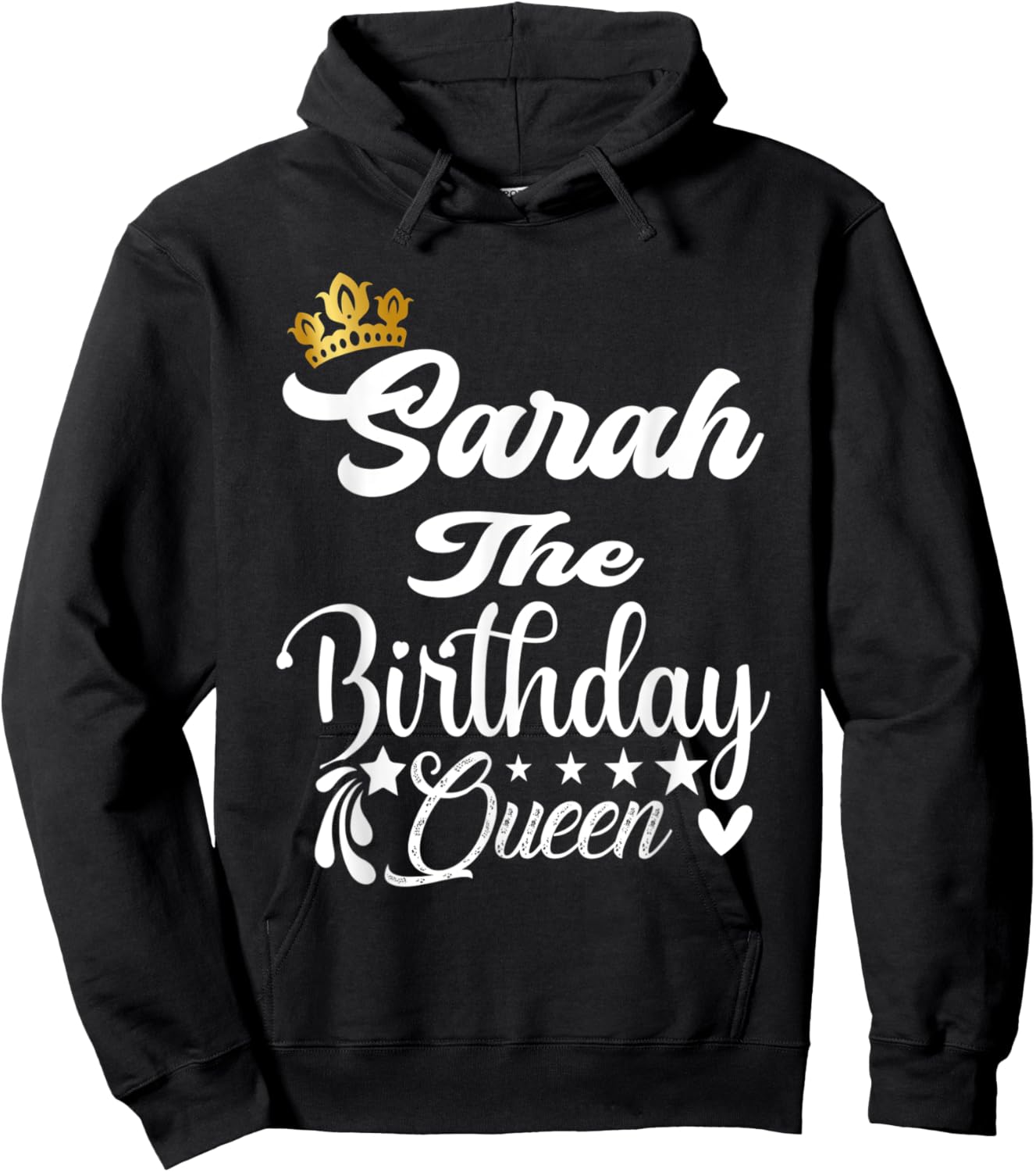 Sarah The Birthday Queen Happy Birthday Shirt Girl Hoodie - Hoodie | Black