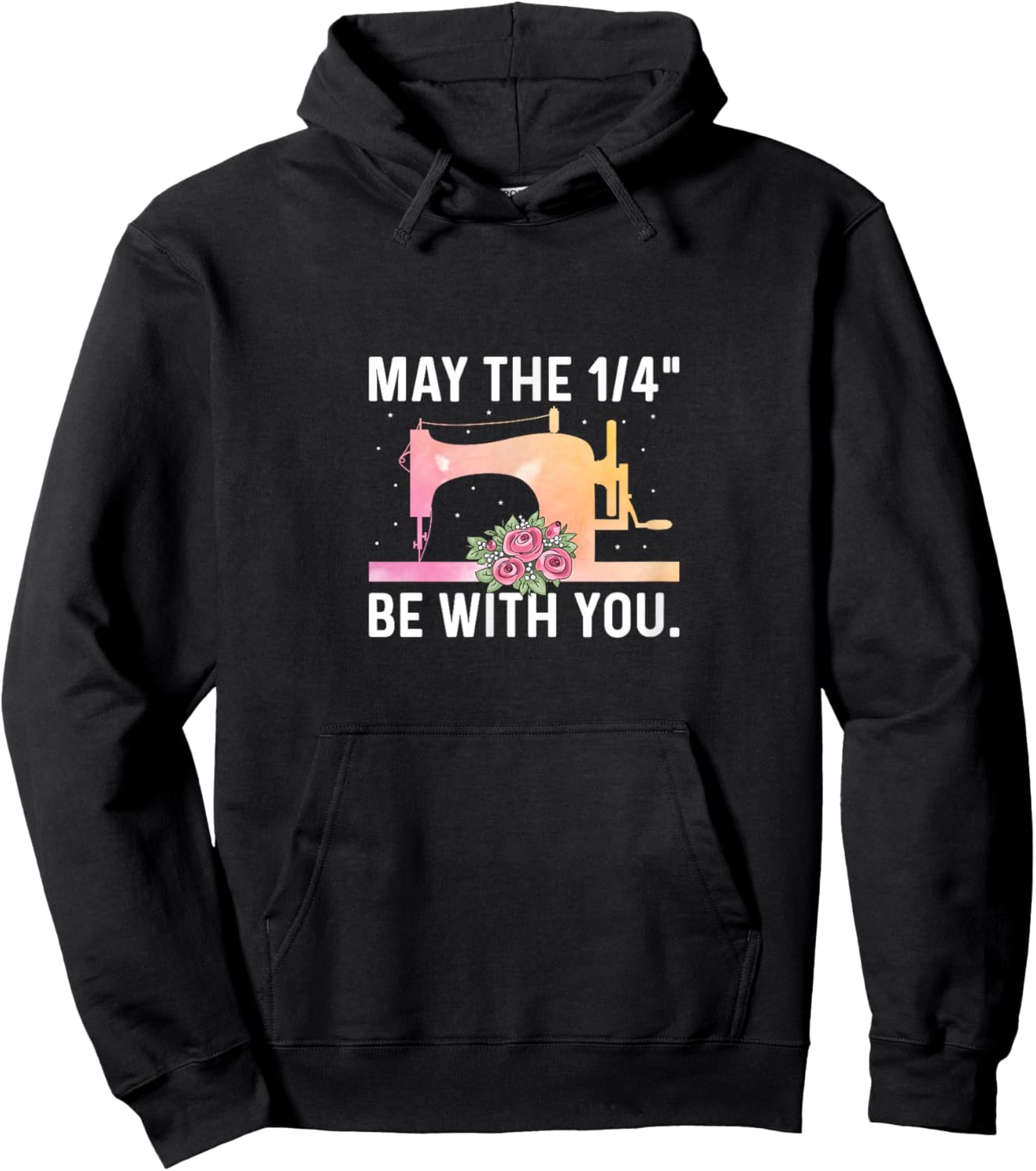 May the 1/4" Be with You - Funny Sewer Sewing Quilting Lover Hoodie - Hoodie | Black