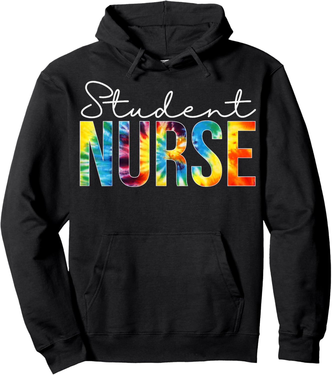 Student Nurse Appreciation Day Tie Dye For Work Hoodie - Hoodie | Black