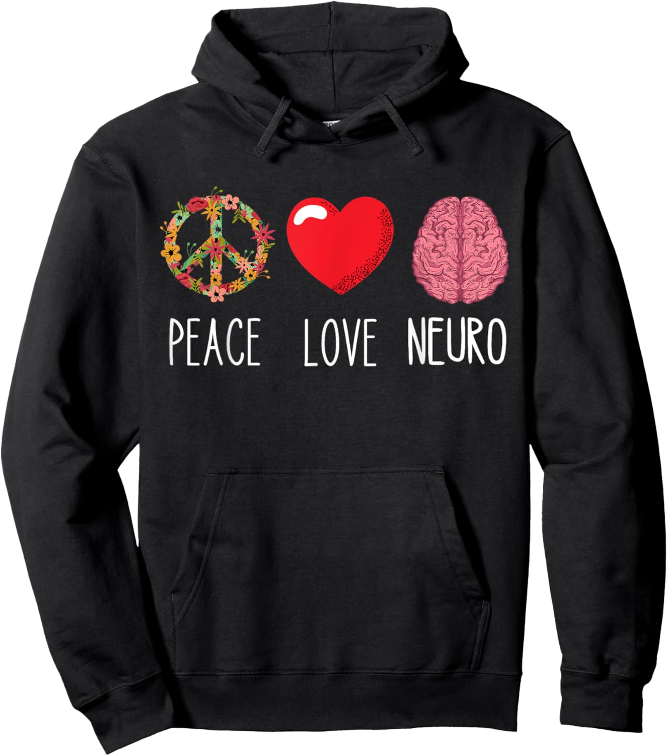 Neuro Nurse Love Peace Neuroscience Brain Nursing Lover Hoodie - Hoodie | Black