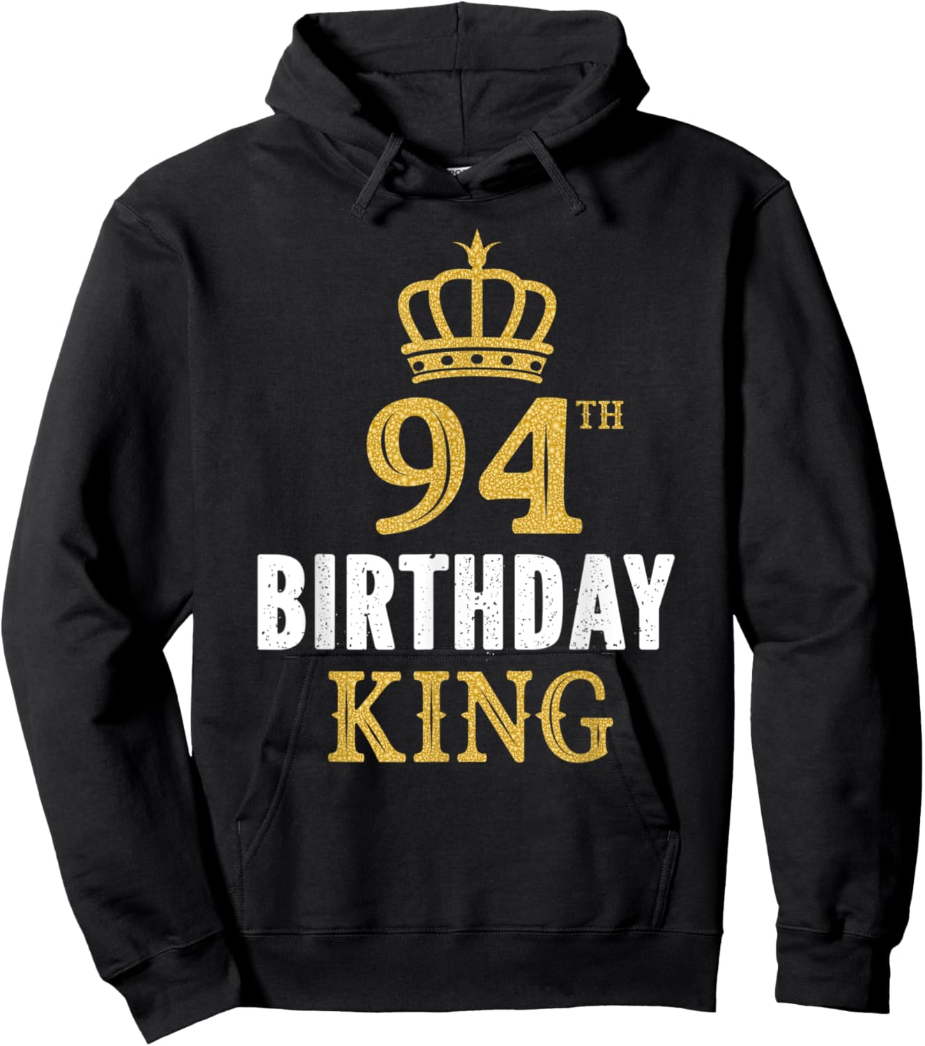 Happy 94th Birthday King 94 Years Old Party Ideas Hoodie - Hoodie | Black