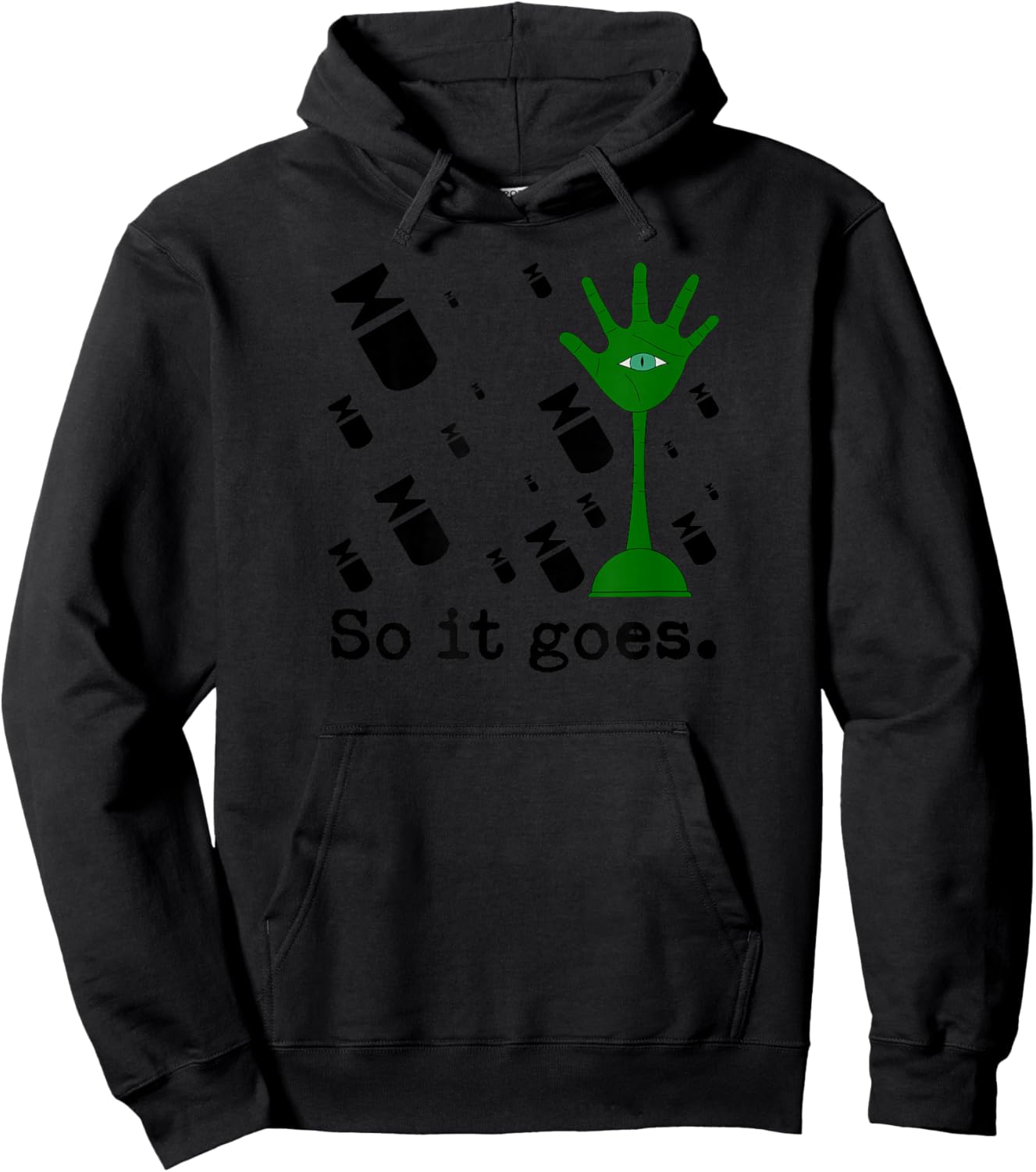 So It Goes - Slaughterhouse-Five Minimalist Literary Quote Hoodie - Hoodie | Black