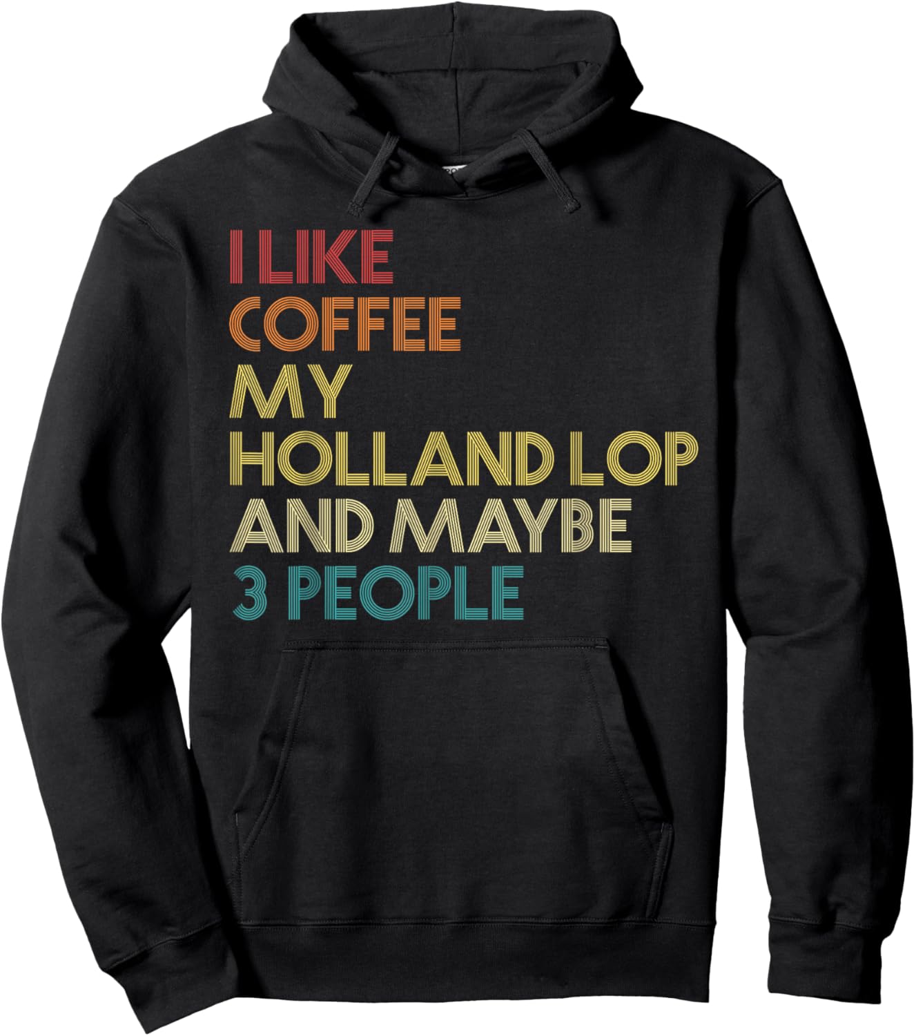 Holland Lop Rabbit Owner Coffee Lover Quote Vintage Retro Hoodie - Hoodie | Black