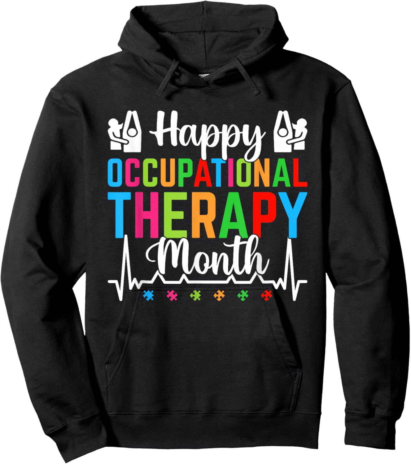 Happy Occupational Therapy Month OT Therapy Appreciation Hoodie - Hoodie | Black