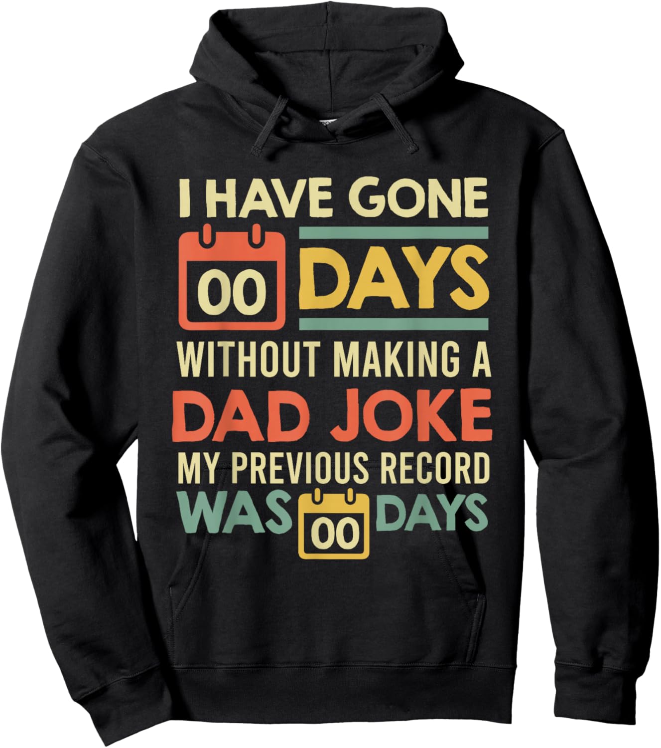 0 days since last dad joke Dad Jokes Hoodie - Hoodie | Black