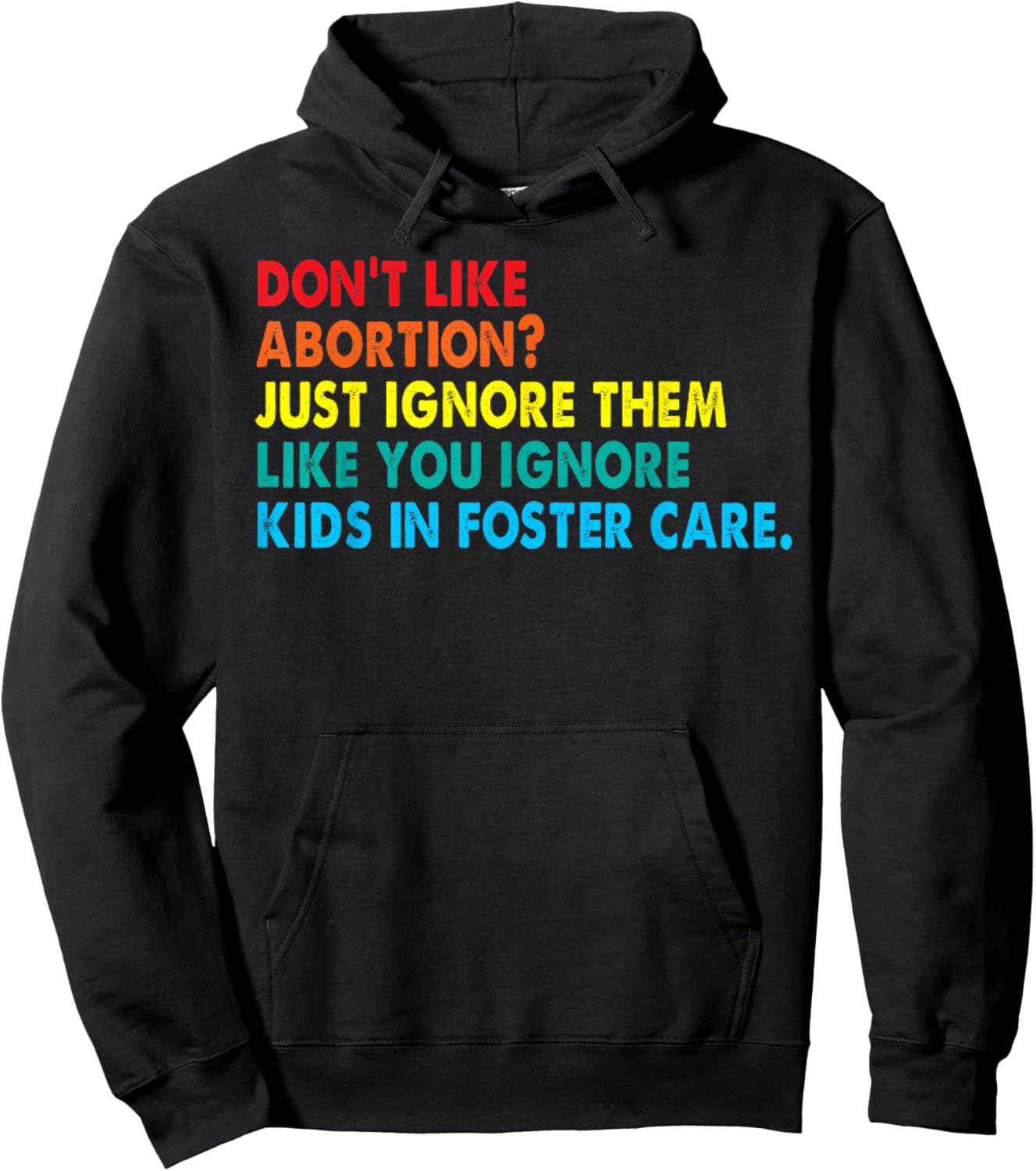 Don't like abortion just ignore them like you ignore kids Hoodie - Hoodie | Black