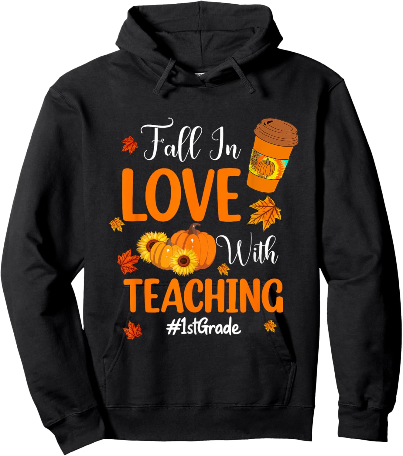 Fall In Love With Teaching 1st Grade Teacher Thanksgiving Women Girls Kids Hoodie - Hoodie | Black