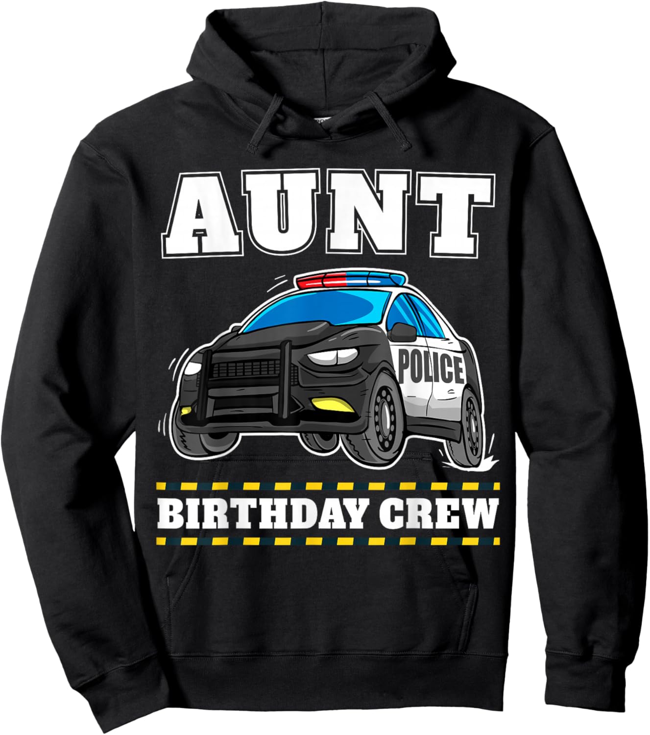 Aunt Birthday Crew Police Car Policeman Officer Auntie Hoodie - Hoodie | Black