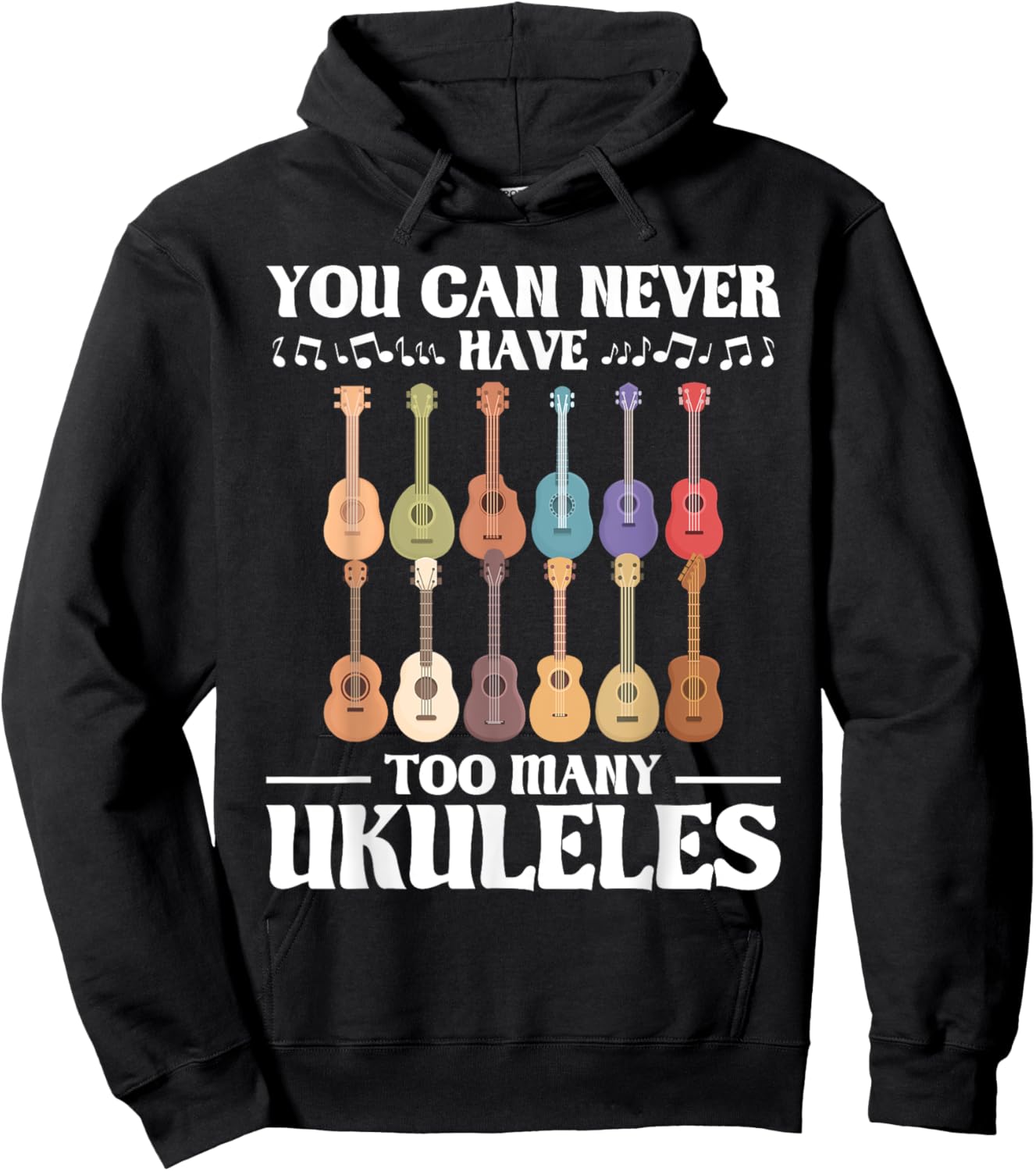 You Can Never Have Too Many Ukuleles - Ukulelist Hoodie - Hoodie | Black