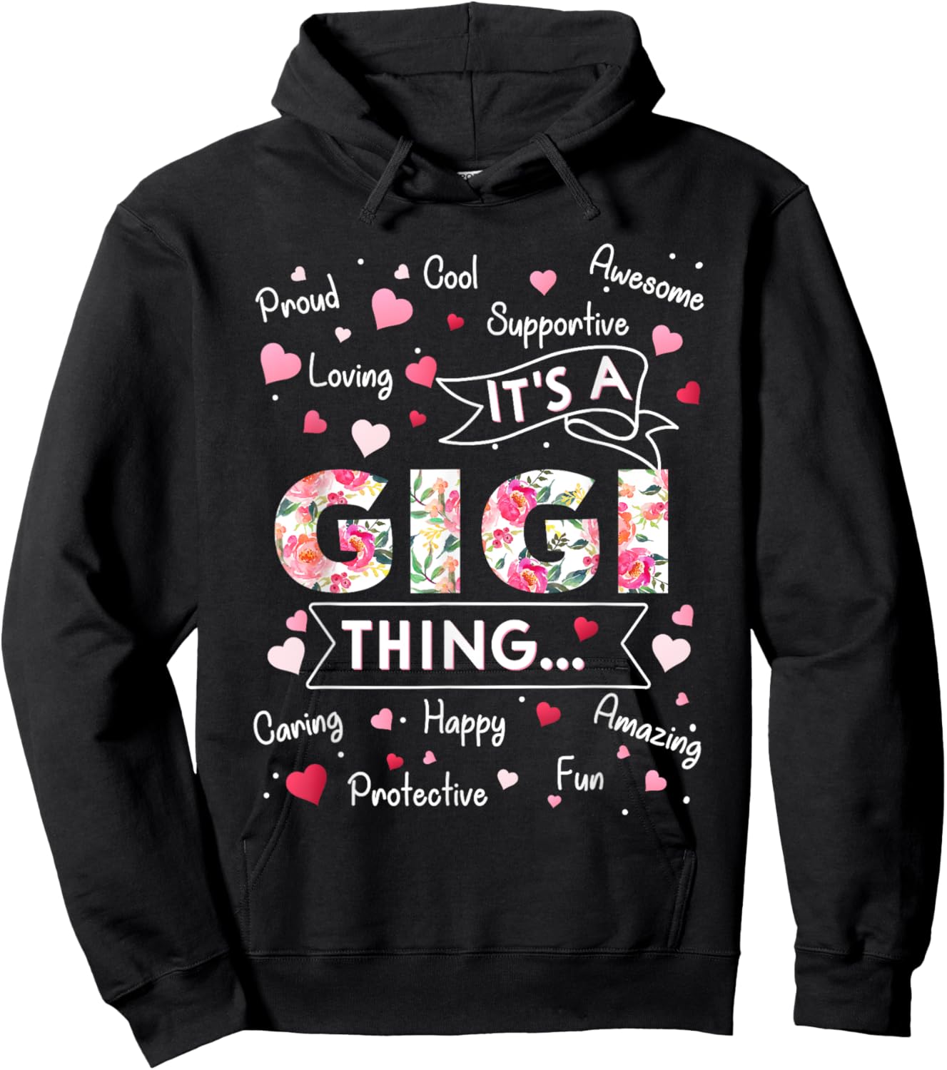 It's a Gigi Thing Funny Sayings Cute Grandma Mothers Day Hoodie - Hoodie | Black