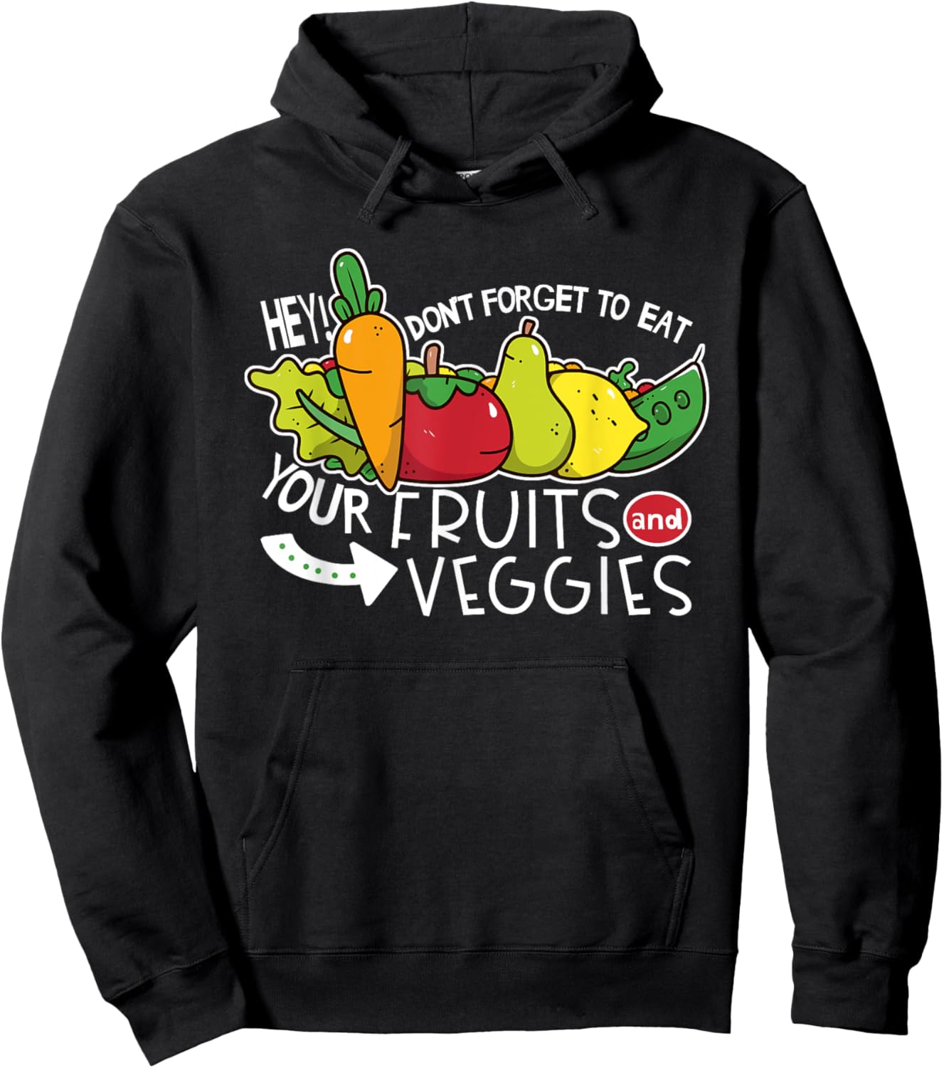 Don't forget to eat your fruits and vegetables Hoodie - Hoodie | Black