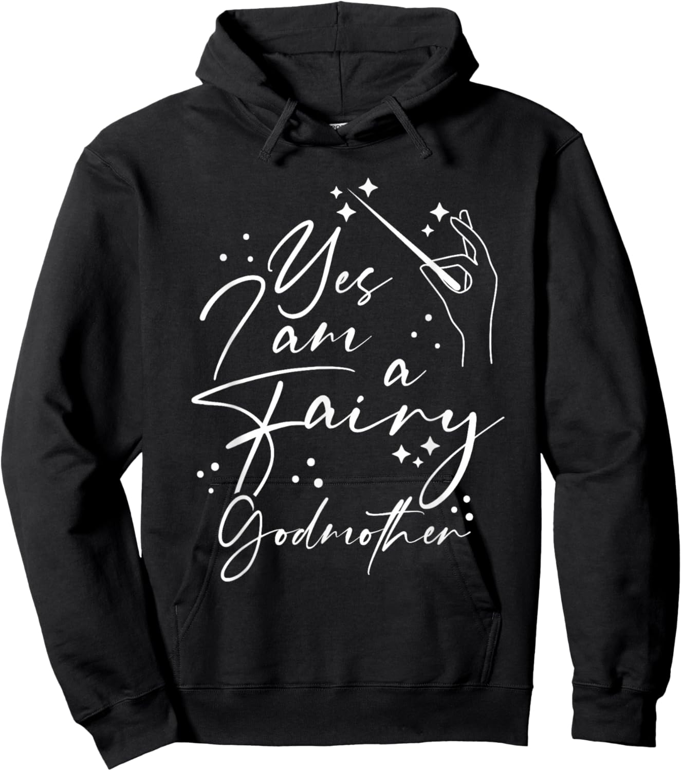 Yes I Am A Fairy Godmother Magic Godmom Mother's Day Lover Hoodie - Hoodie | Black