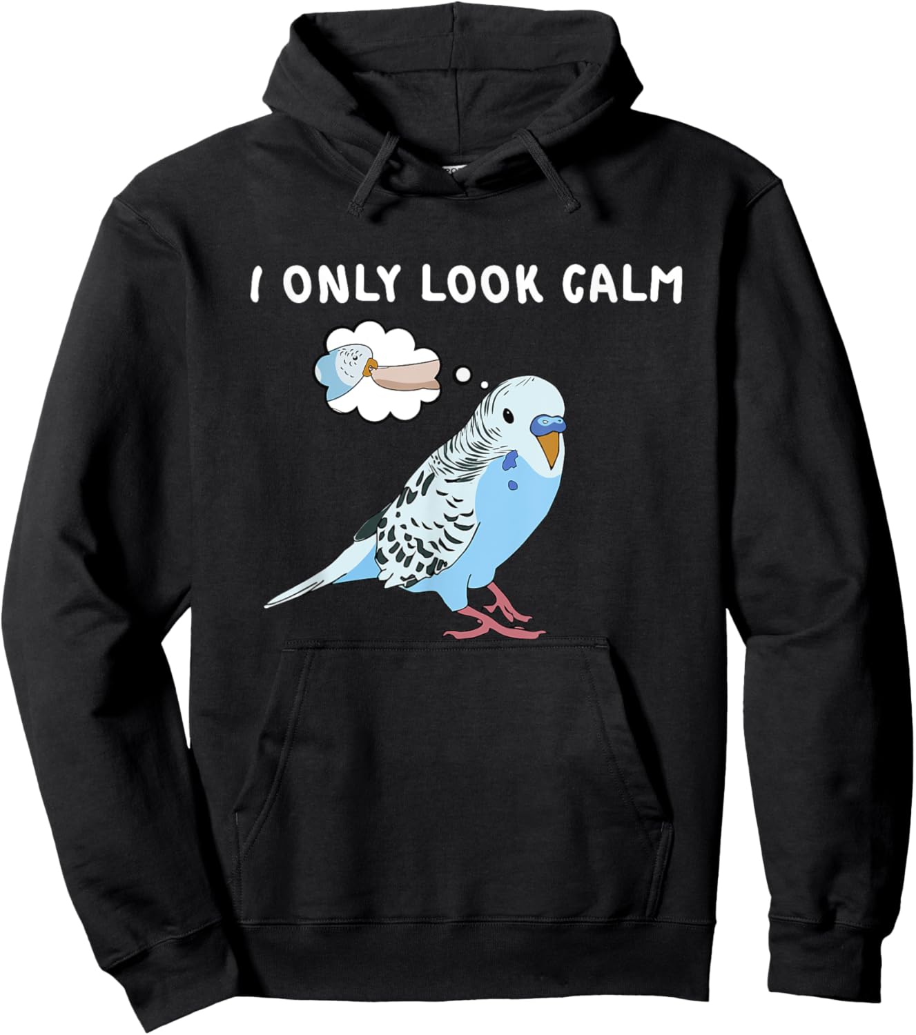 Parakeet Personality Funny I Only Look Calm Budgie Bird Cute Hoodie - Hoodie | Black