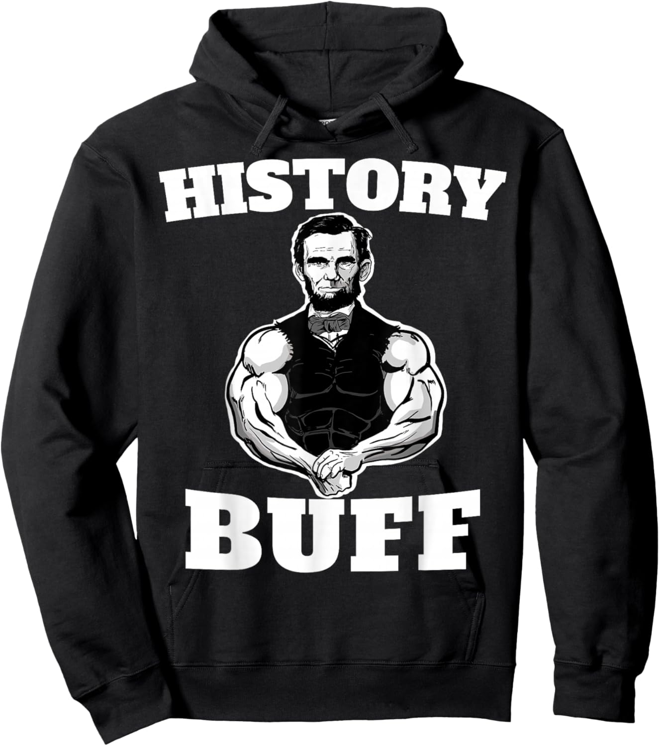 History Buff funny Abraham Lincoln Weightlifting Hoodie - Hoodie | Black