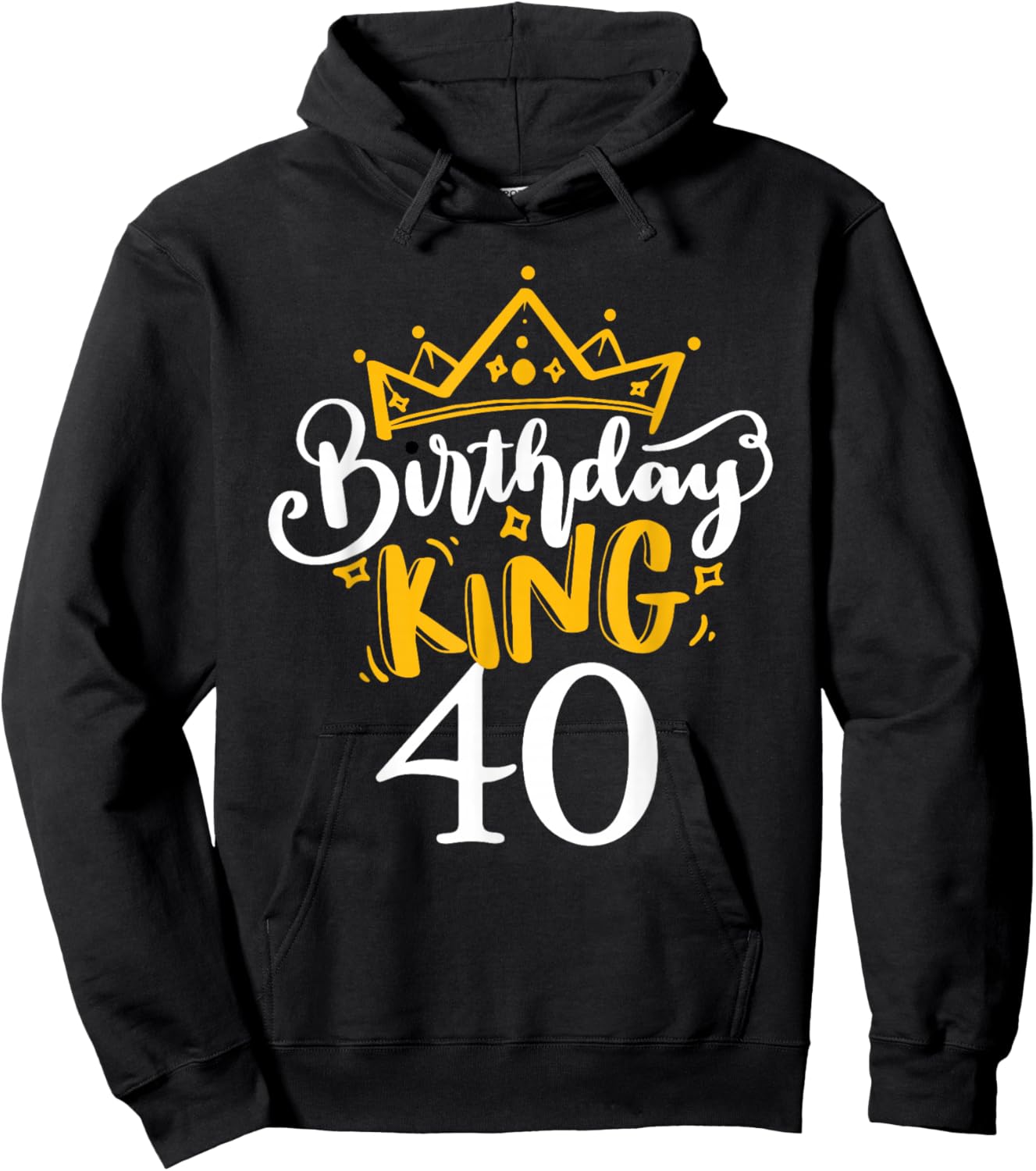 Happy 40th Birthday King 40 Years Old Party Ideas Hoodie - Hoodie | Black