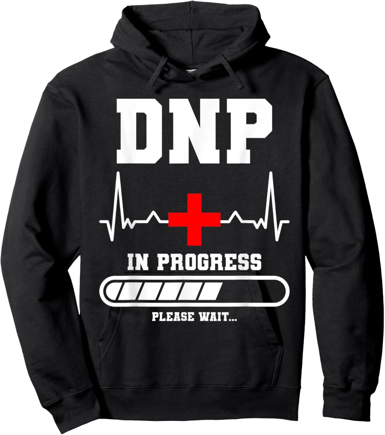 DNP In Progress Please Wait Doctor of Nursing Practice Hoodie - Hoodie | Black