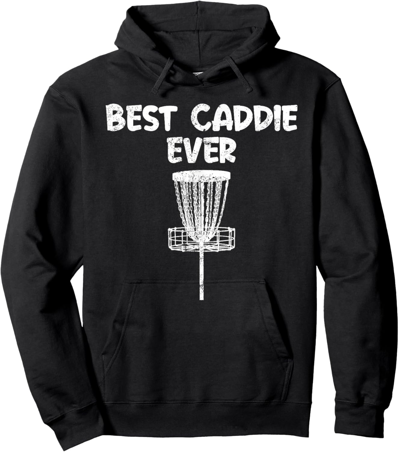 Funny Disc Golf Best Caddie Ever Disc Golfer Bag Supporter Hoodie - Hoodie | Black
