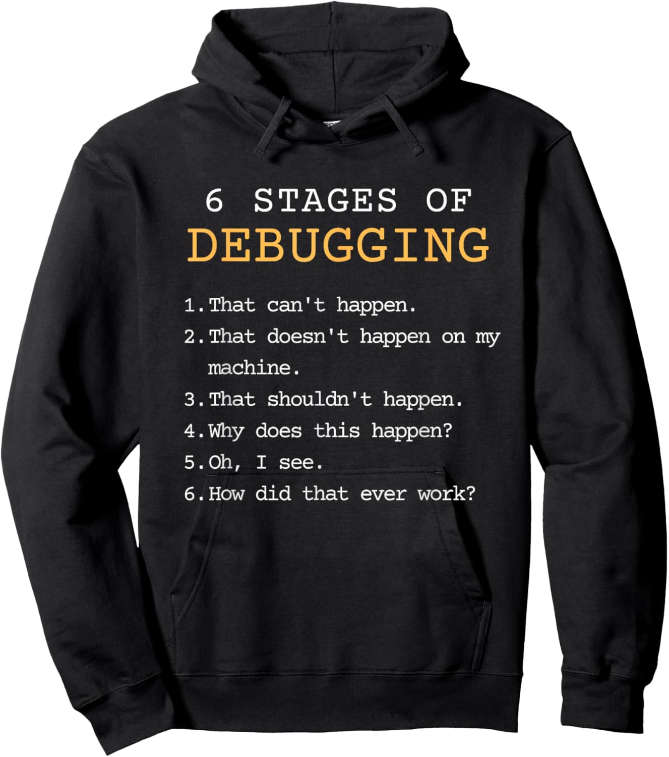 Debugging Stages Funny Coding Developer IT Programmer Gift Hoodie - Hoodie | Black