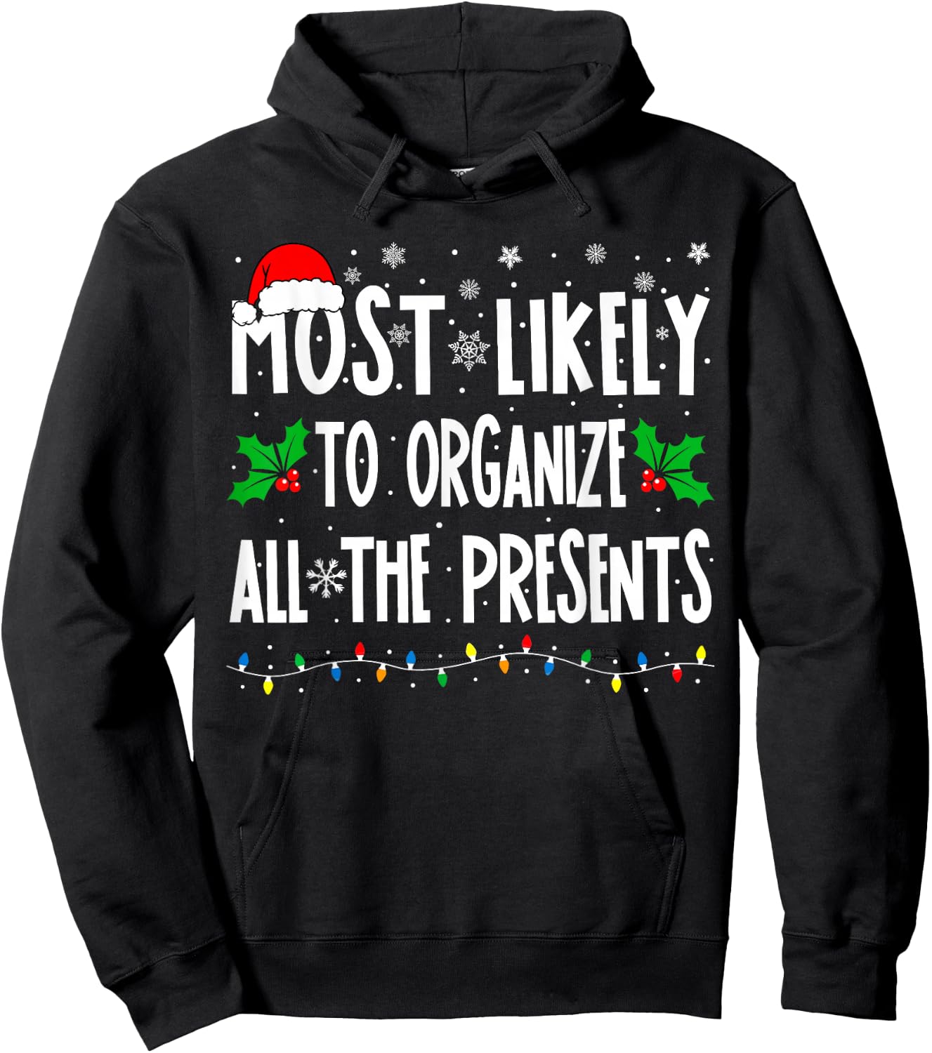 Most Likely To Organize All The Presents Family Christmas Hoodie - Hoodie | Black