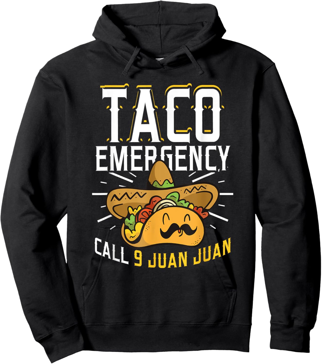Taco Emergency Call 9 Juan Juan Funny Cinco De Mayo Hoodie - Hoodie | Black
